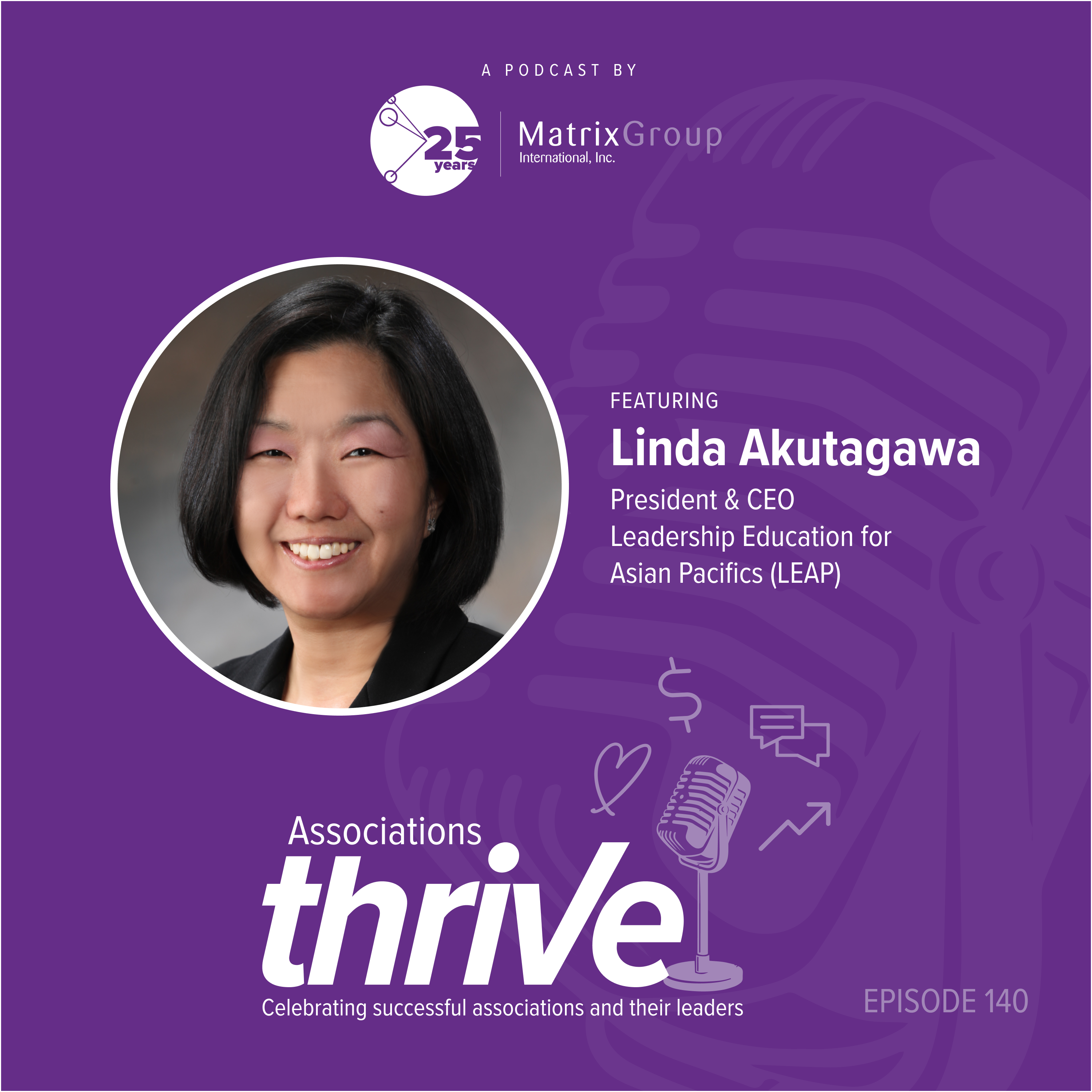 140. Linda Akutagawa, President & CEO of LEAP, on Leadership Training Within a Cultural Context, Learning Cohorts, and Celebrations episode artwork