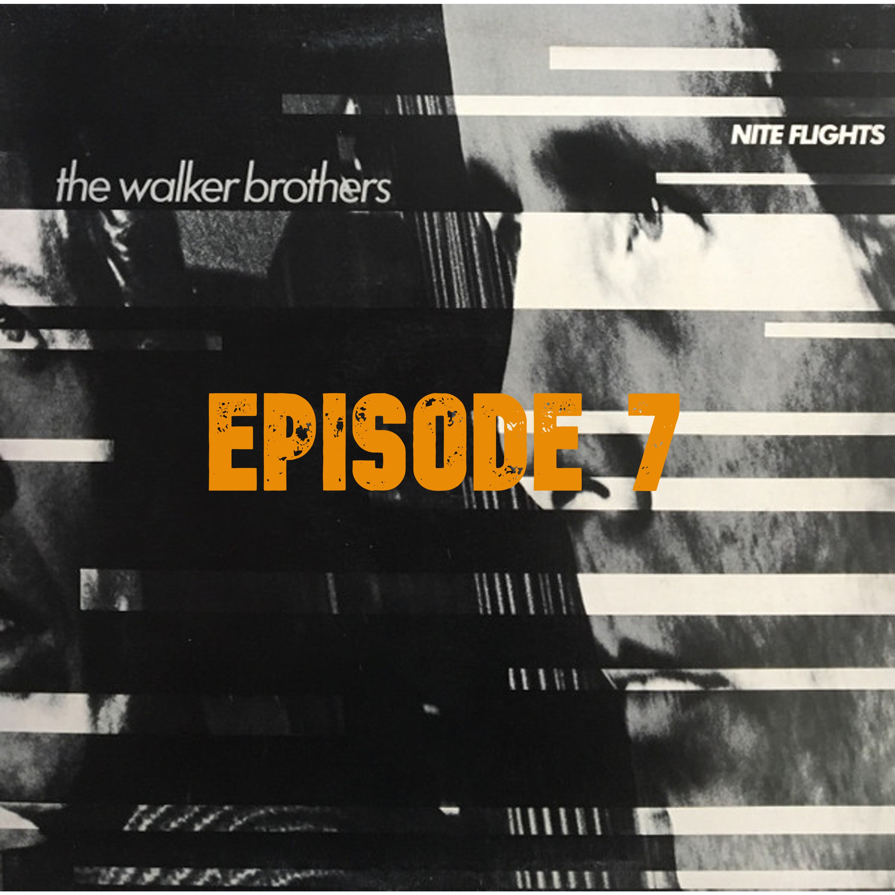 007: The Walker Brothers - Nite Flights