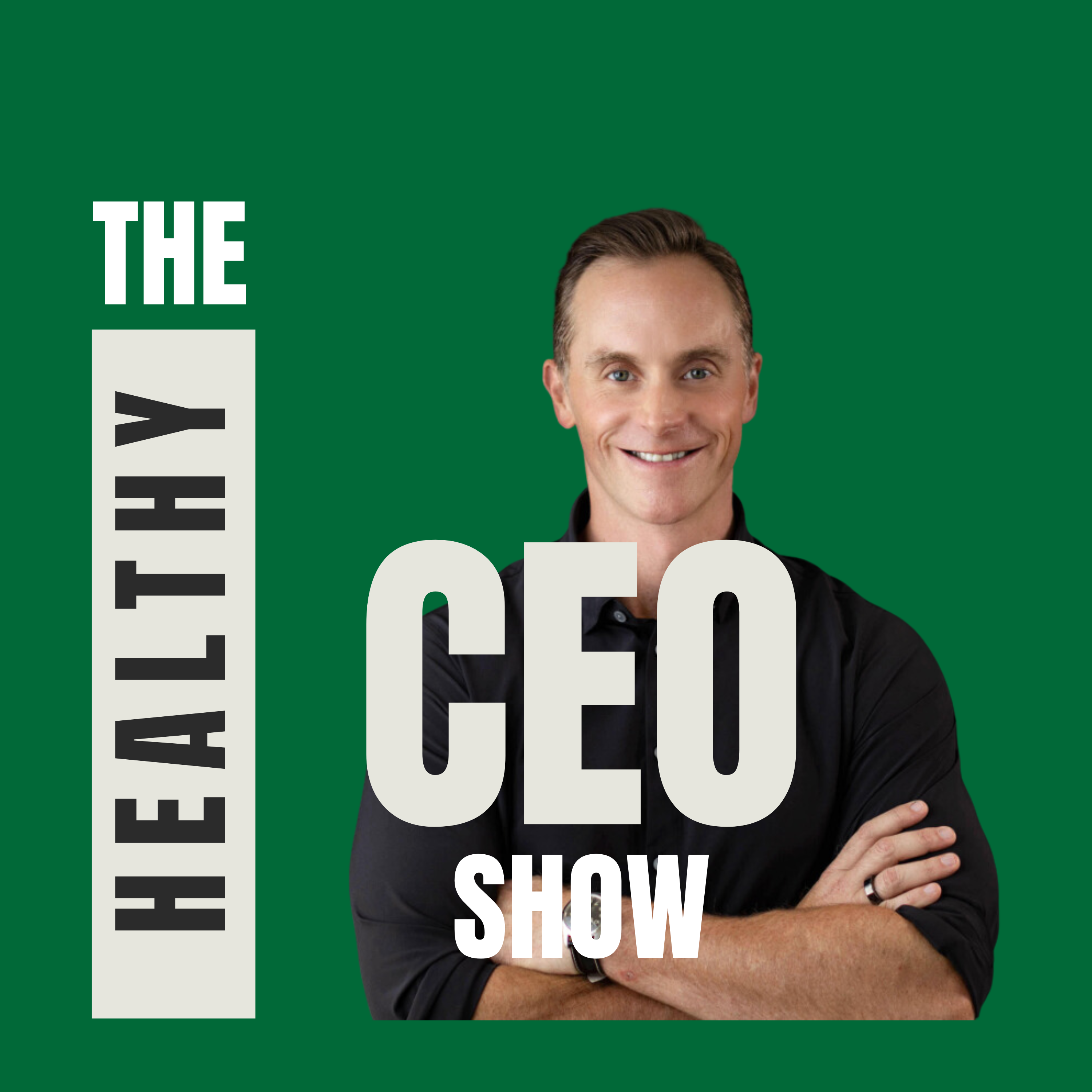 The Healthy CEO Show