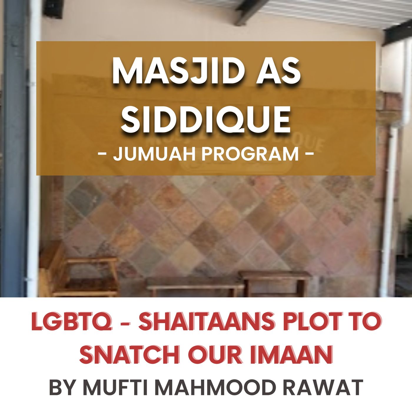 230908_LGBTQ - Shaitaans plot to snatch our Imaan by Mufti Mahmood Rawat