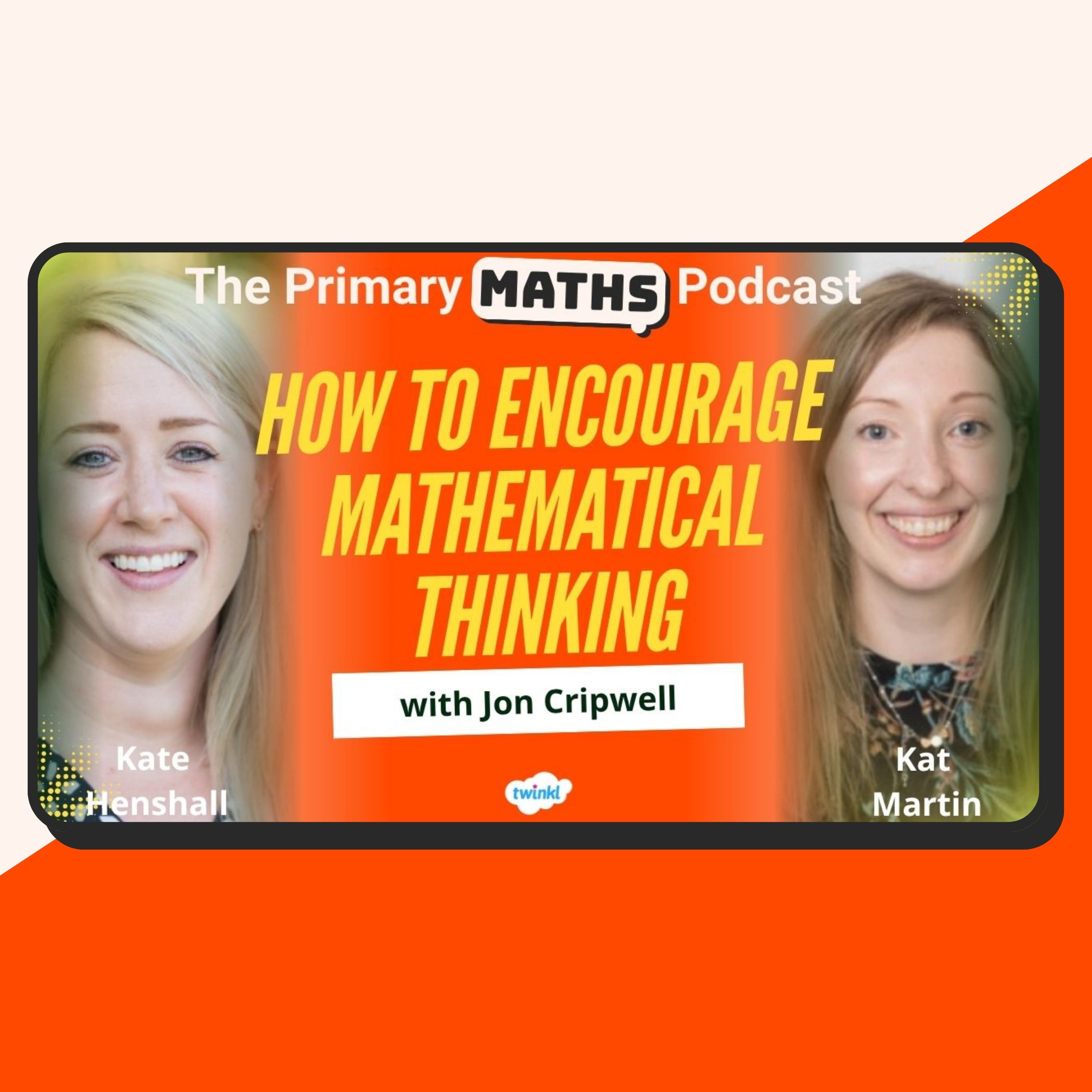 How to Encourage Mathematical Thinking In Primary Maths Lessons