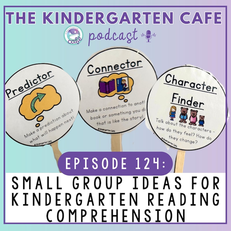 Artwork for podcast Kindergarten Cafe Podcast: Simple Tips for Teaching Kindergarten