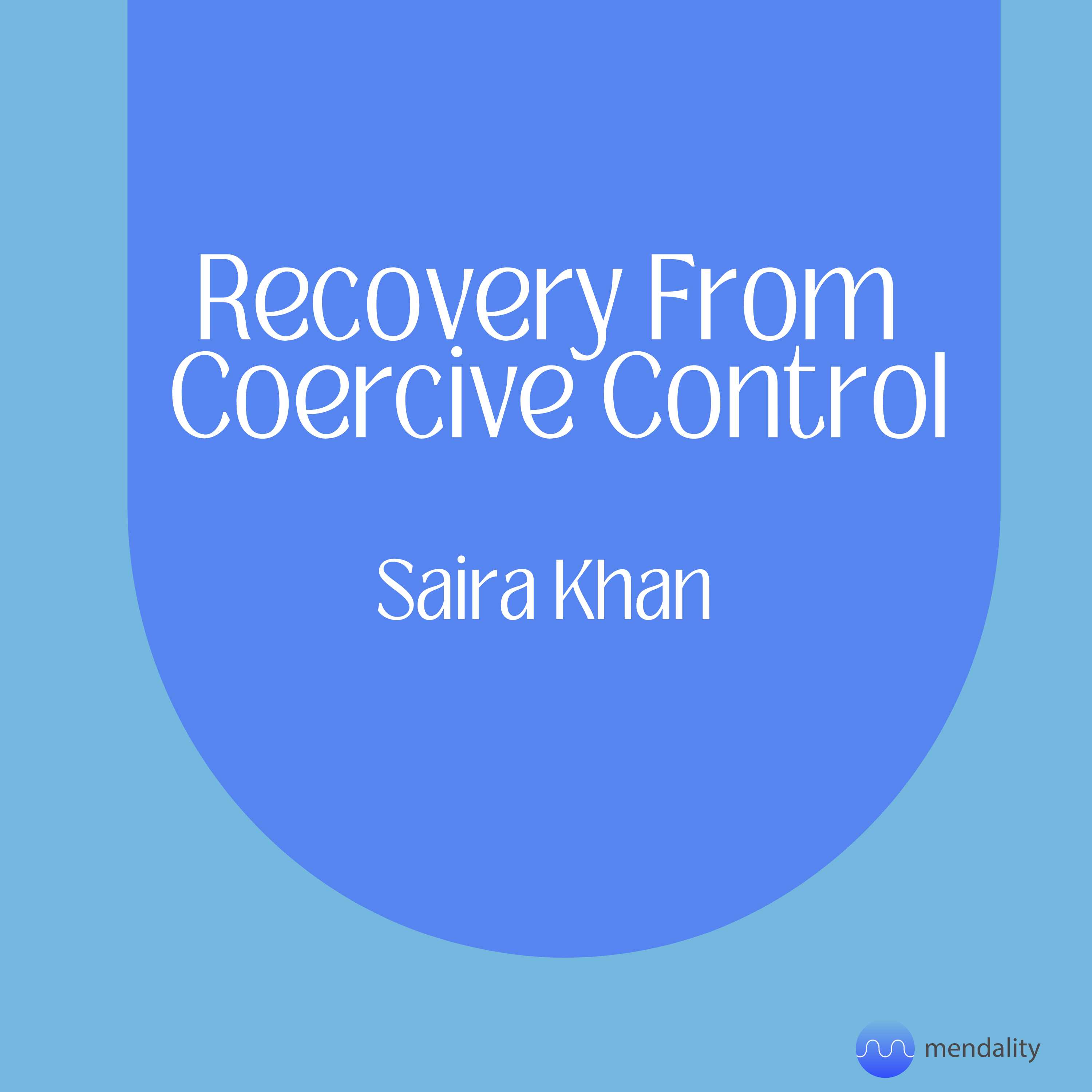 Artwork for podcast Recovery from Coercive Control