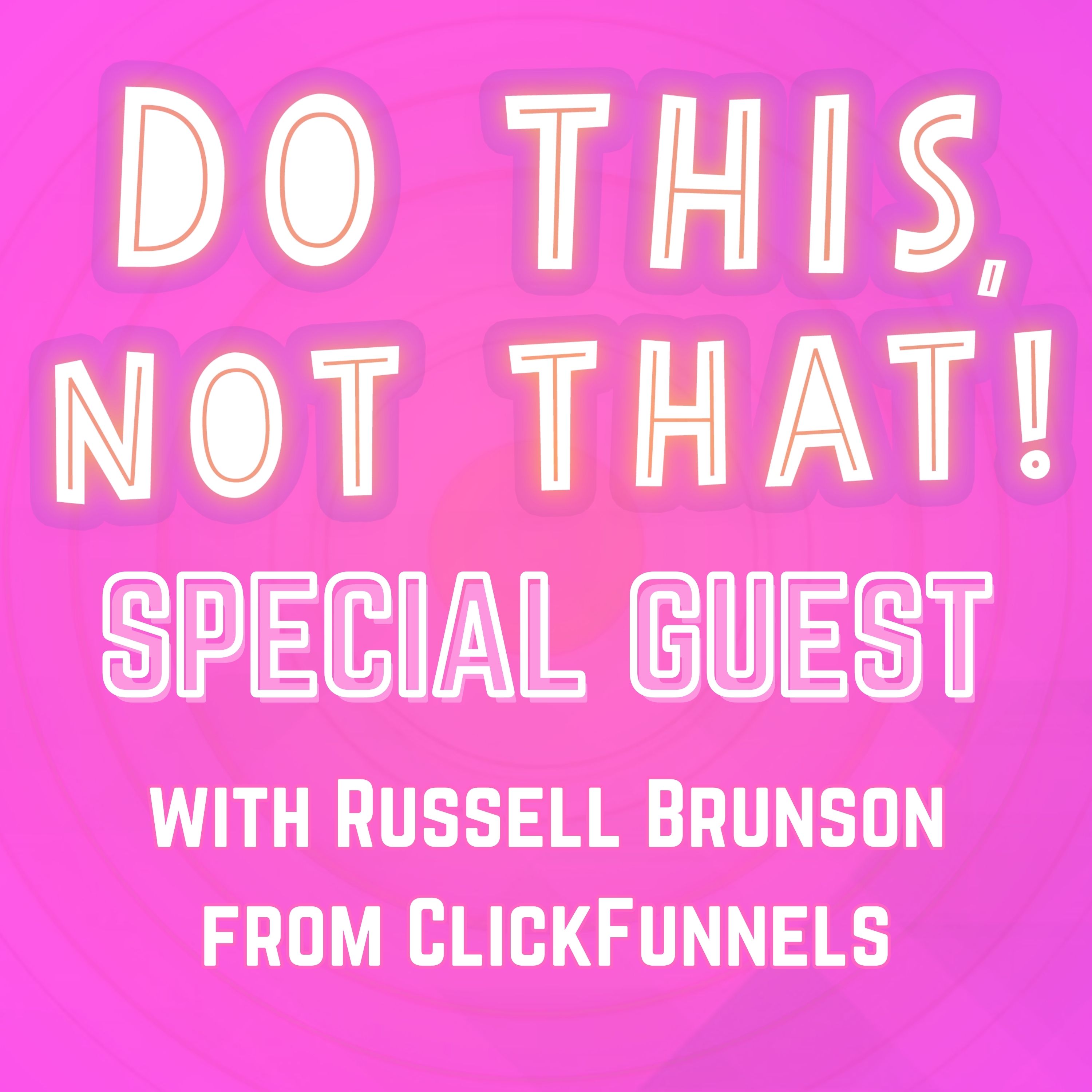 RUSSELL BRUNSON!🔥The $10M Webinar Blueprint 💸 GUEST!! ClickFunnels' Russell Brunson | Ep. 469