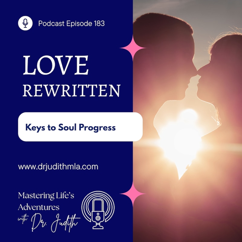 Artwork for podcast Mastering Life's Adventures: Being Your Best Self Through Soul Evolution!