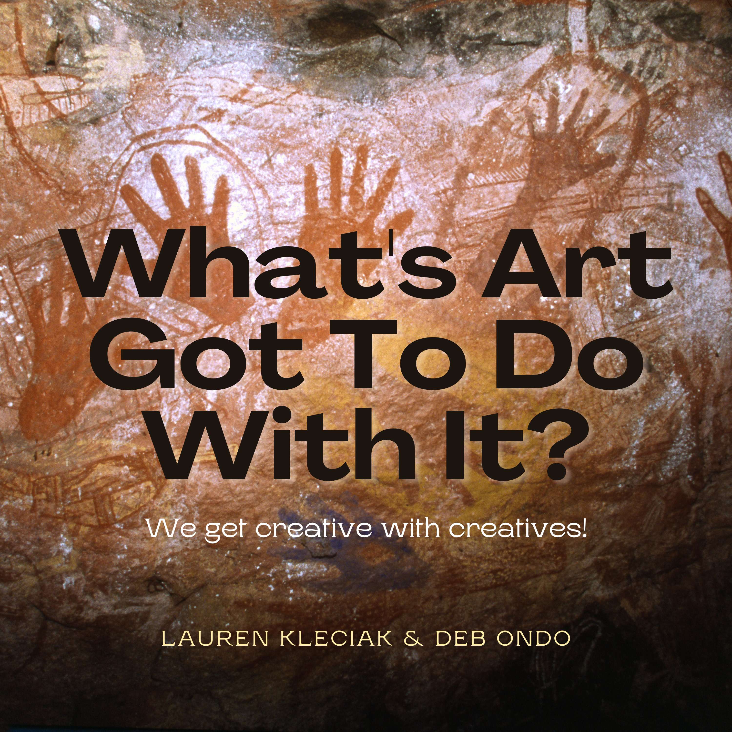 Show artwork for What's Art Got to Do With It?