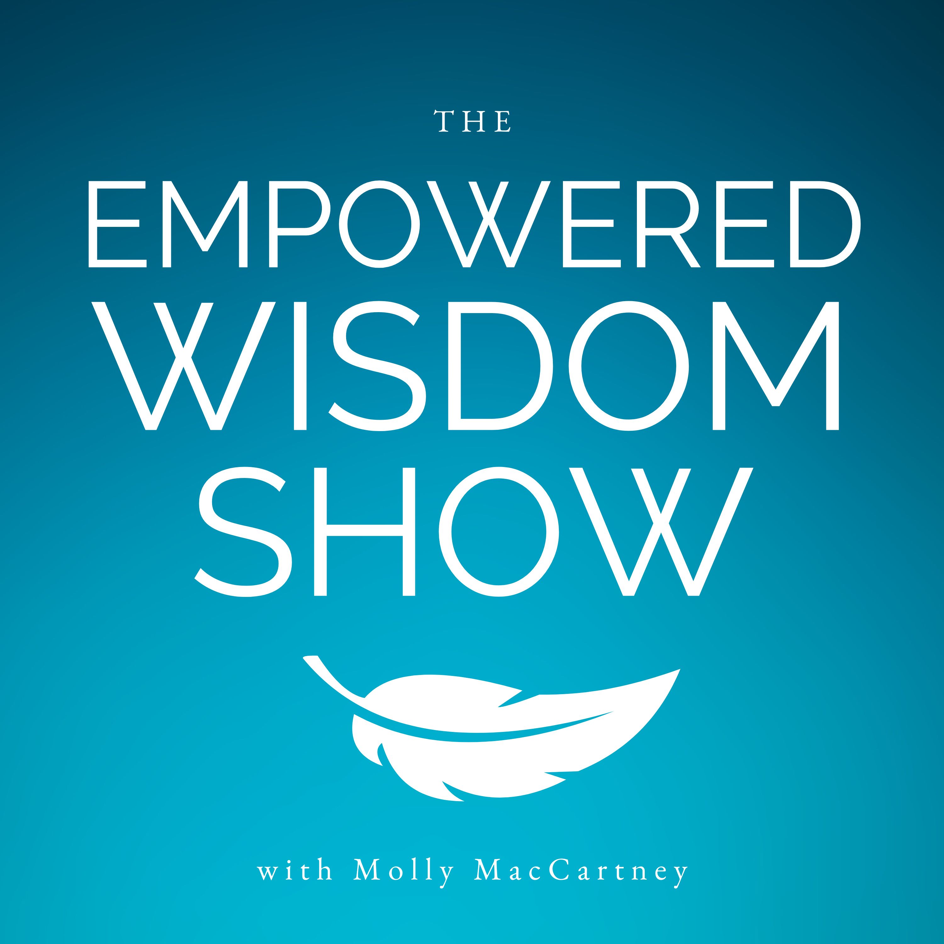 Show artwork for The Empowered Wisdom Show
