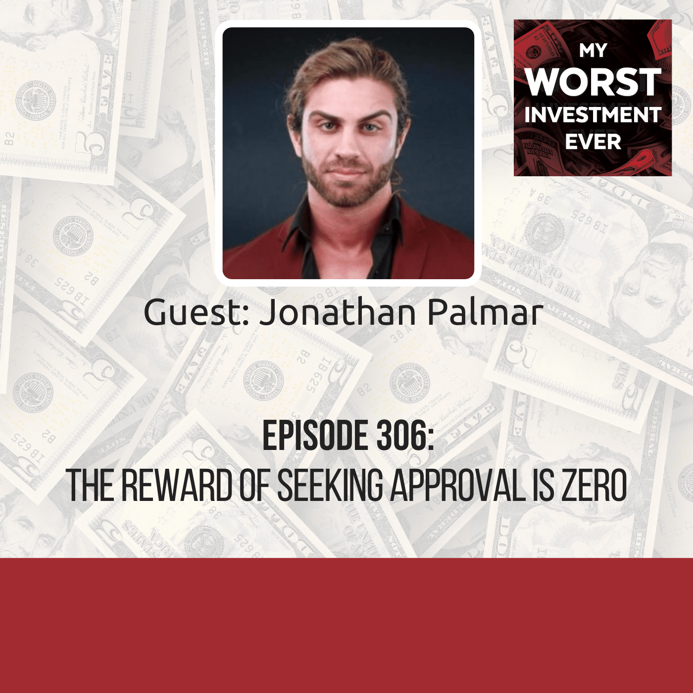Jonathan Palmar – The Reward of Seeking Approval Is Zero