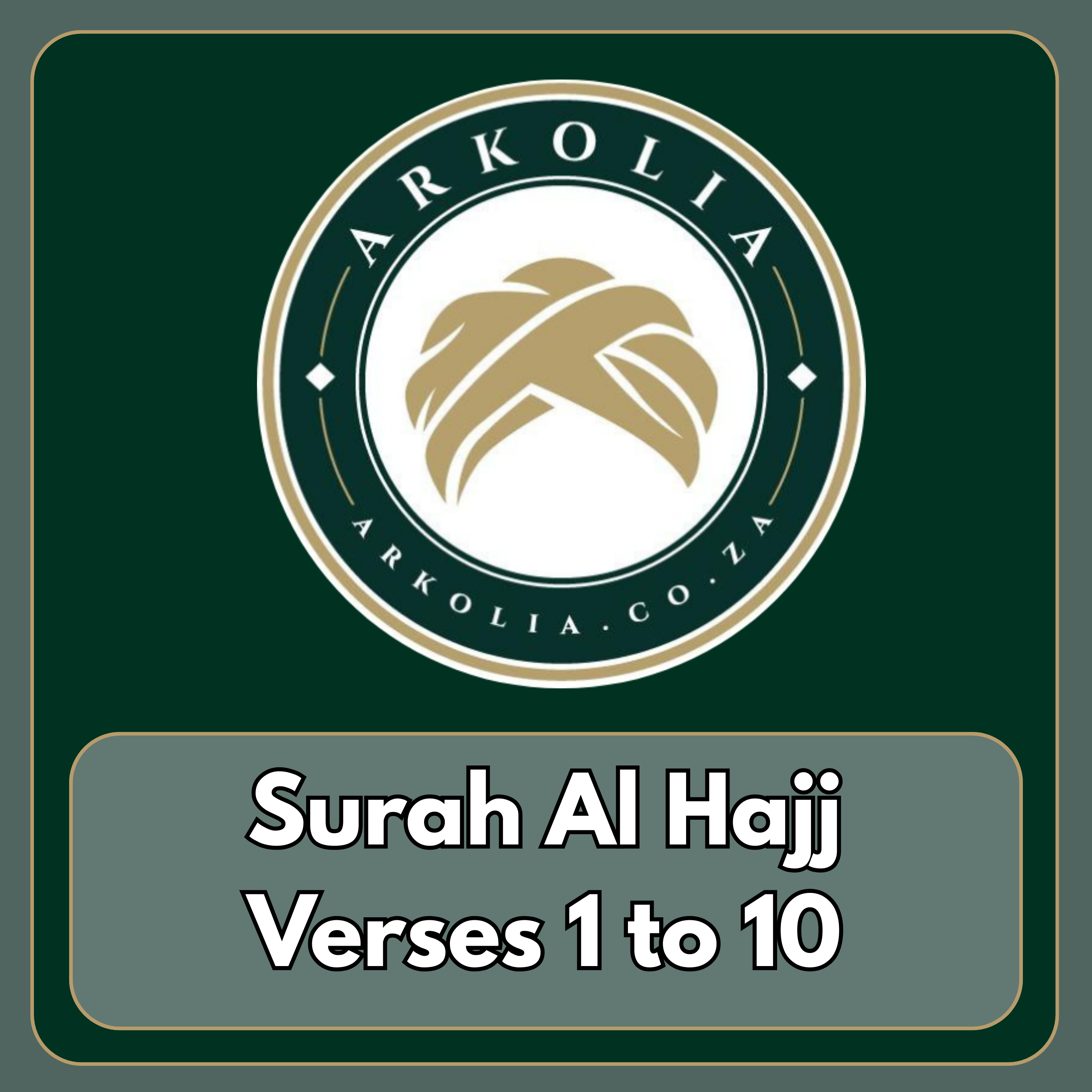 surah Al Hajj verses 1 to 10 episode artwork
