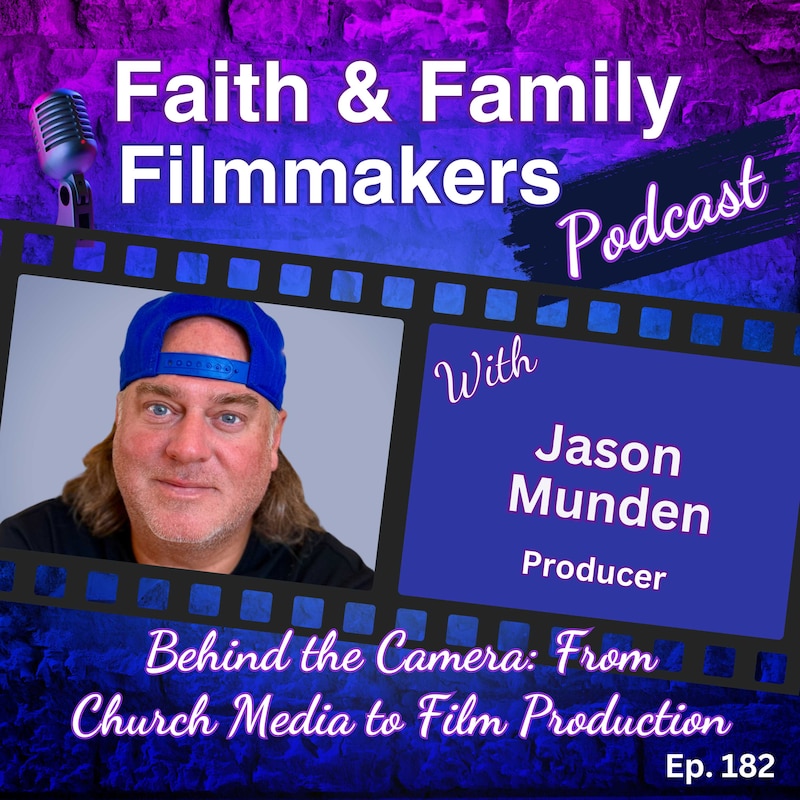 Artwork for podcast Faith & Family Filmmakers