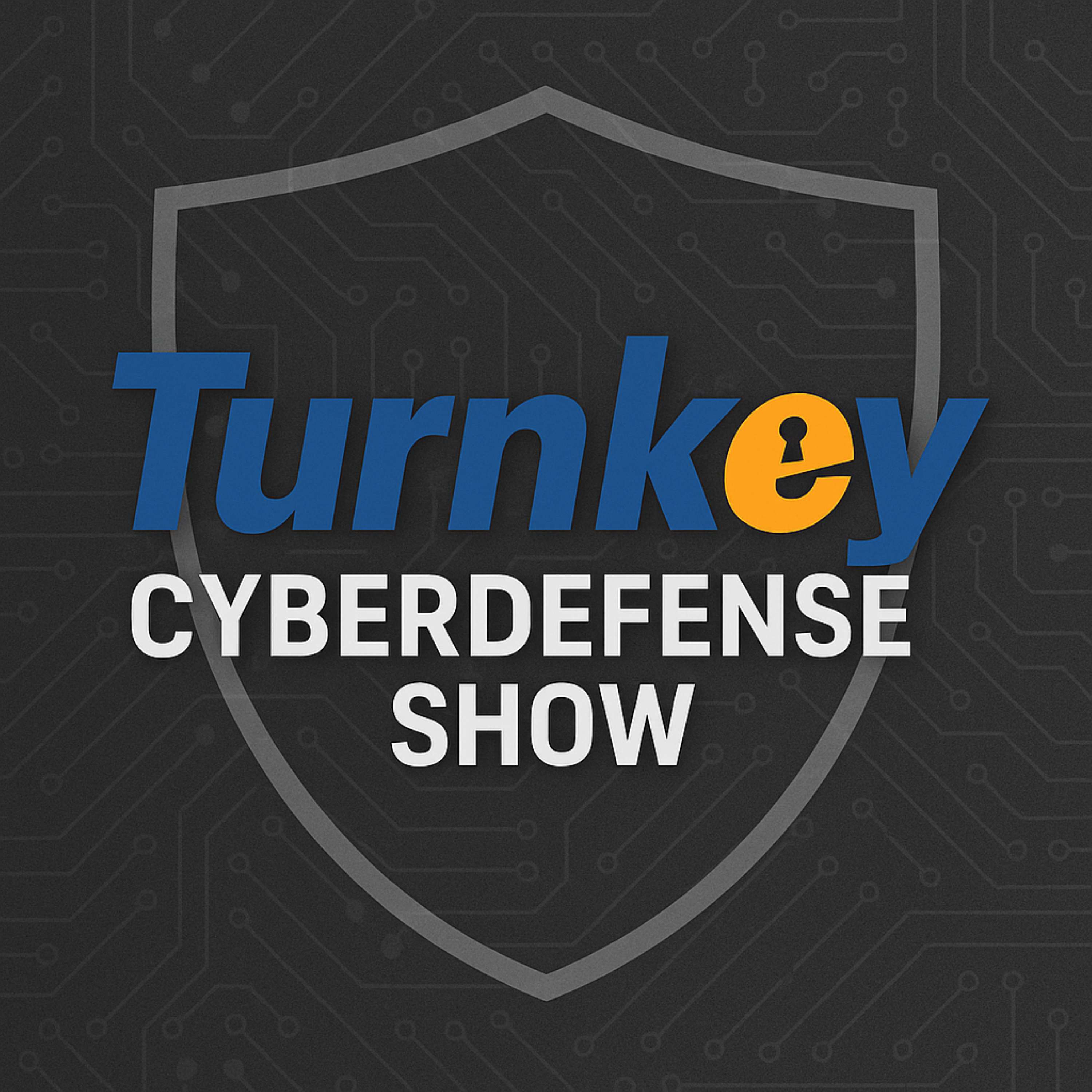 The Turnkey Cyberdefense Show