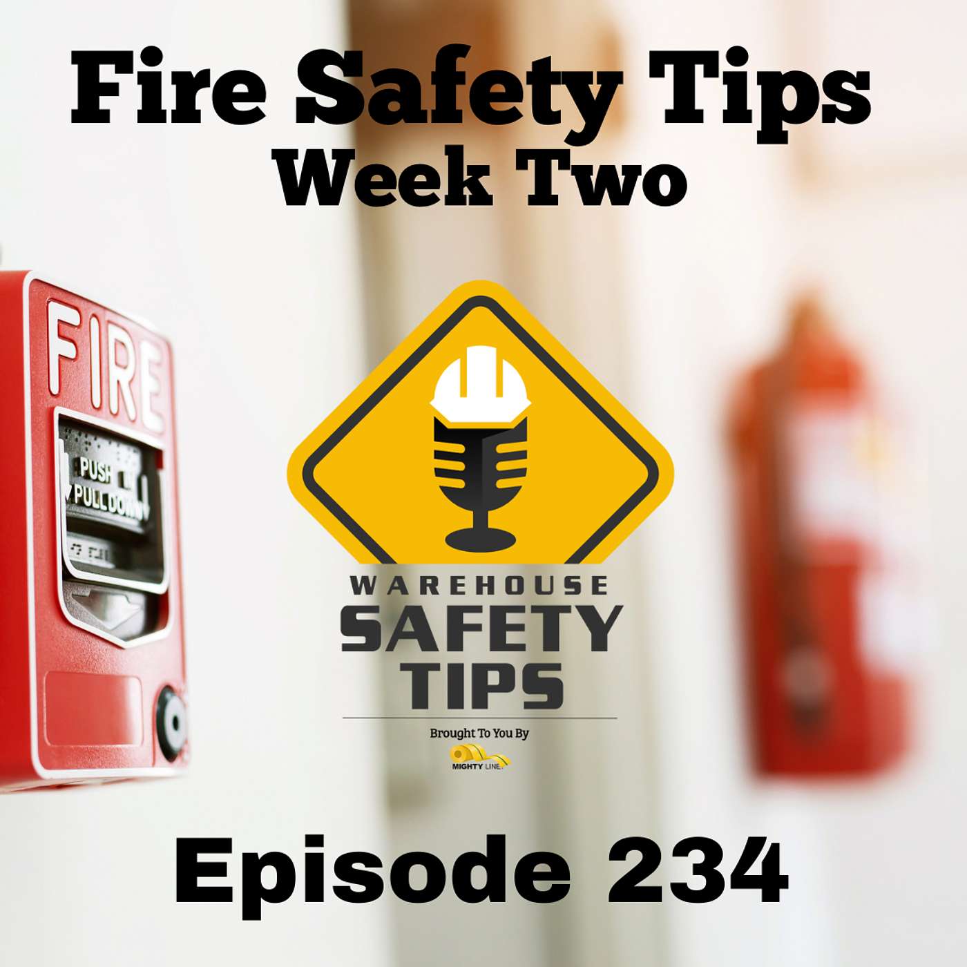 Warehouse Safety Tips | Episode 234 | Fire Safety Tips - Week Two