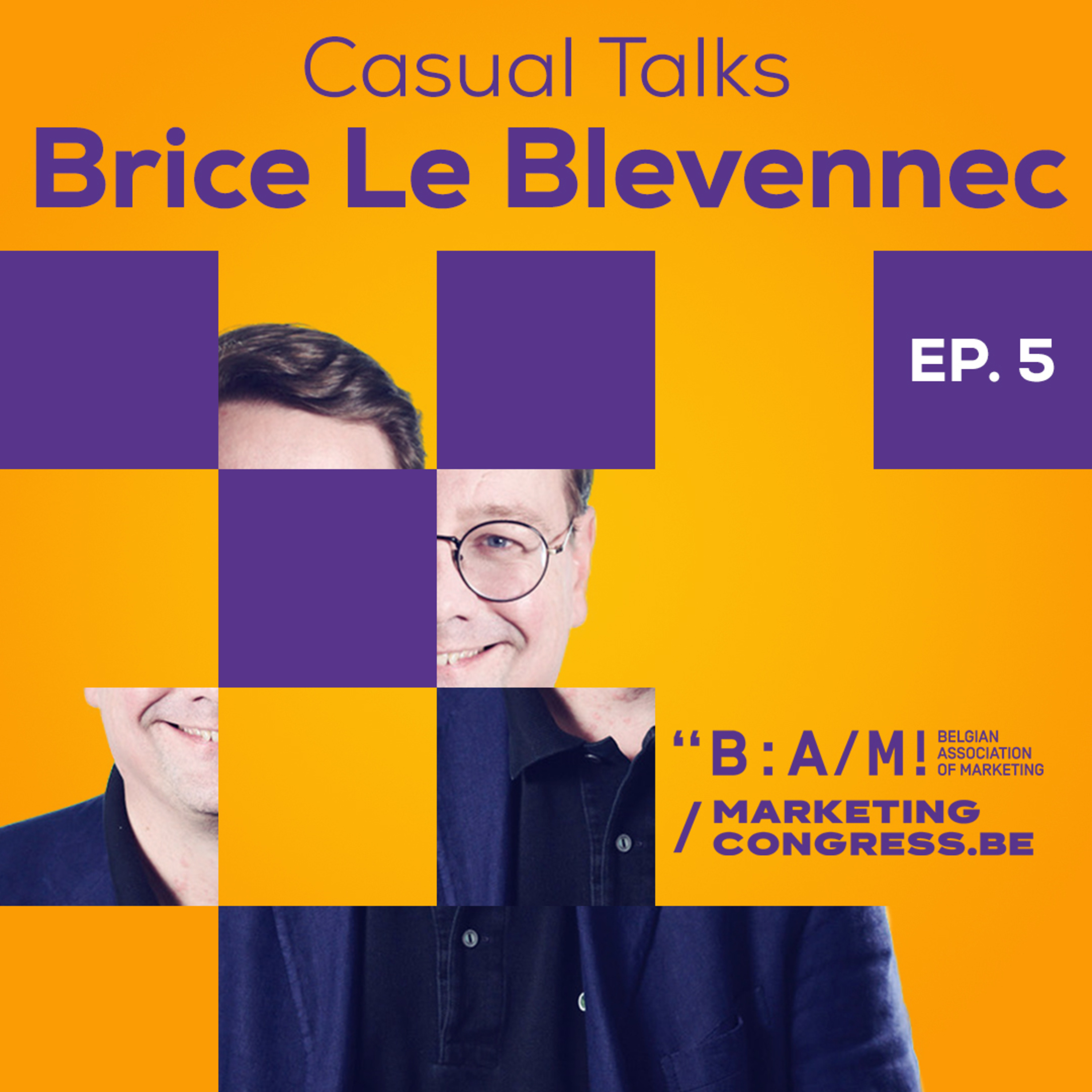 #5 BRICE LE BLEVENNEC: Visions of a Better World