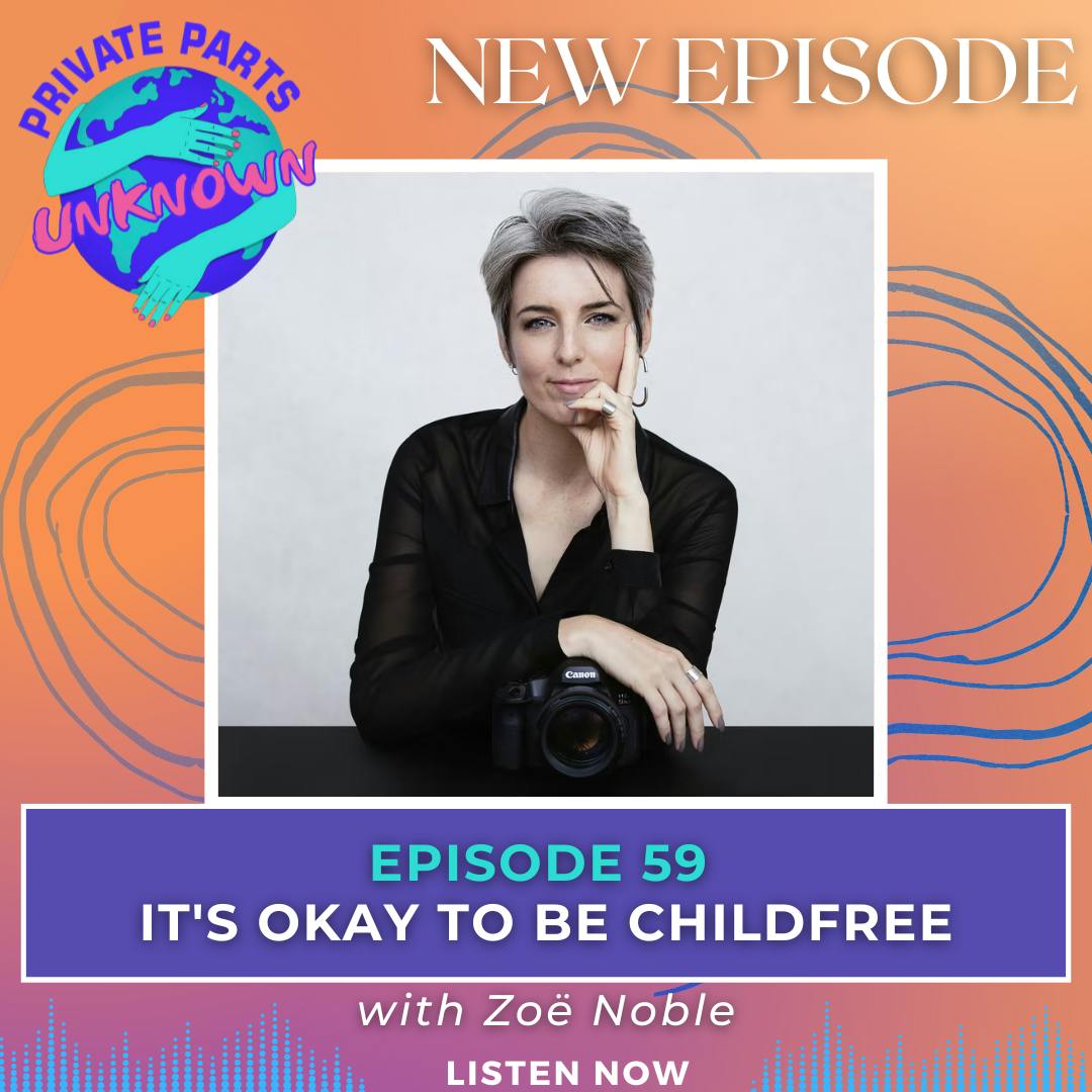 It's Okay to Be Childfree with Zoë Noble episode artwork