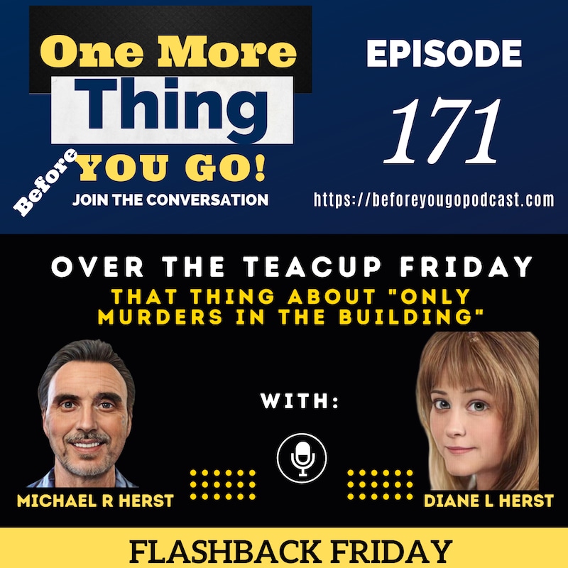 Artwork for podcast One More Thing Before You Go