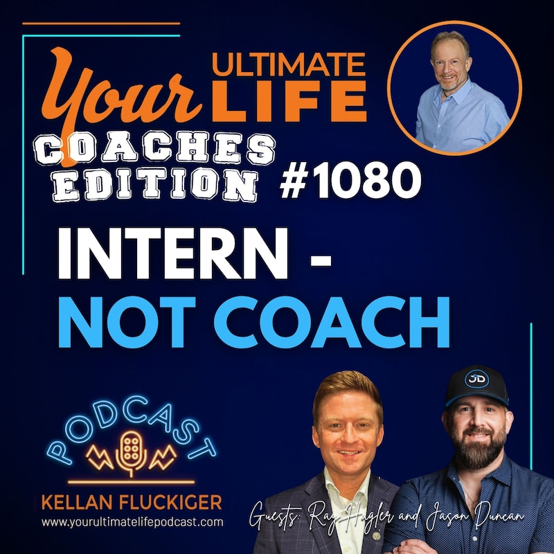 Artwork for podcast Your Ultimate Life with Kellan Fluckiger