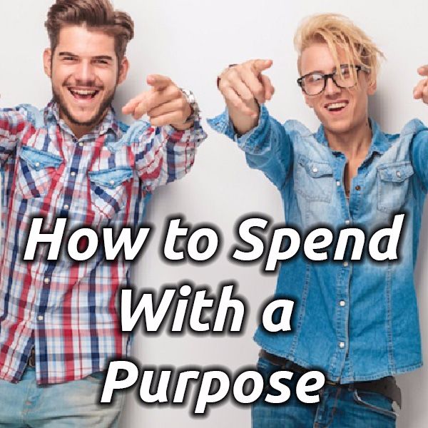 Ep. 47 - Purpose Driven Spending
