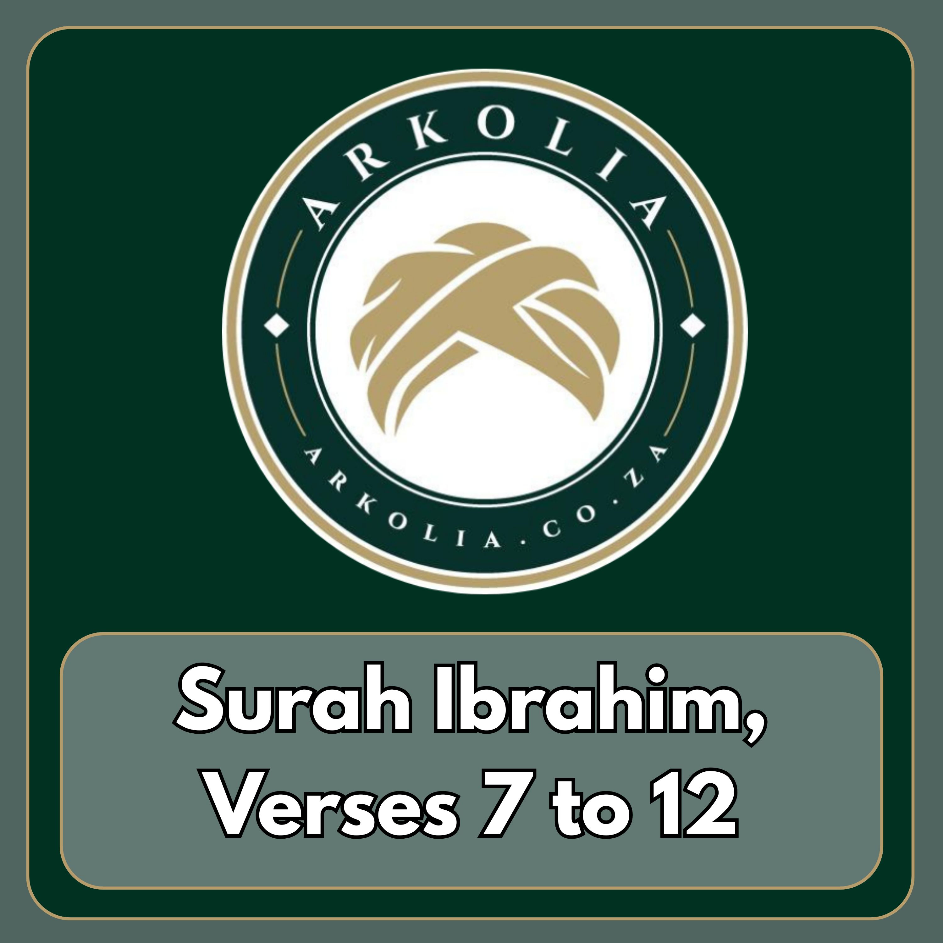 Surah Ibrahim , Verses 7 to 12 episode artwork