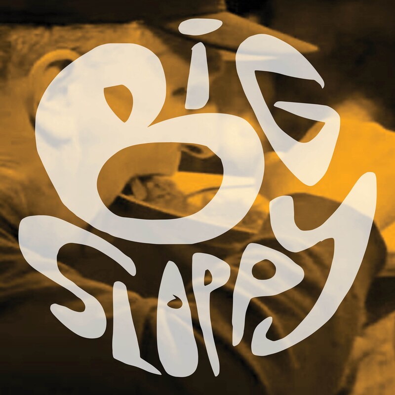 Artwork for podcast Big Sloppy