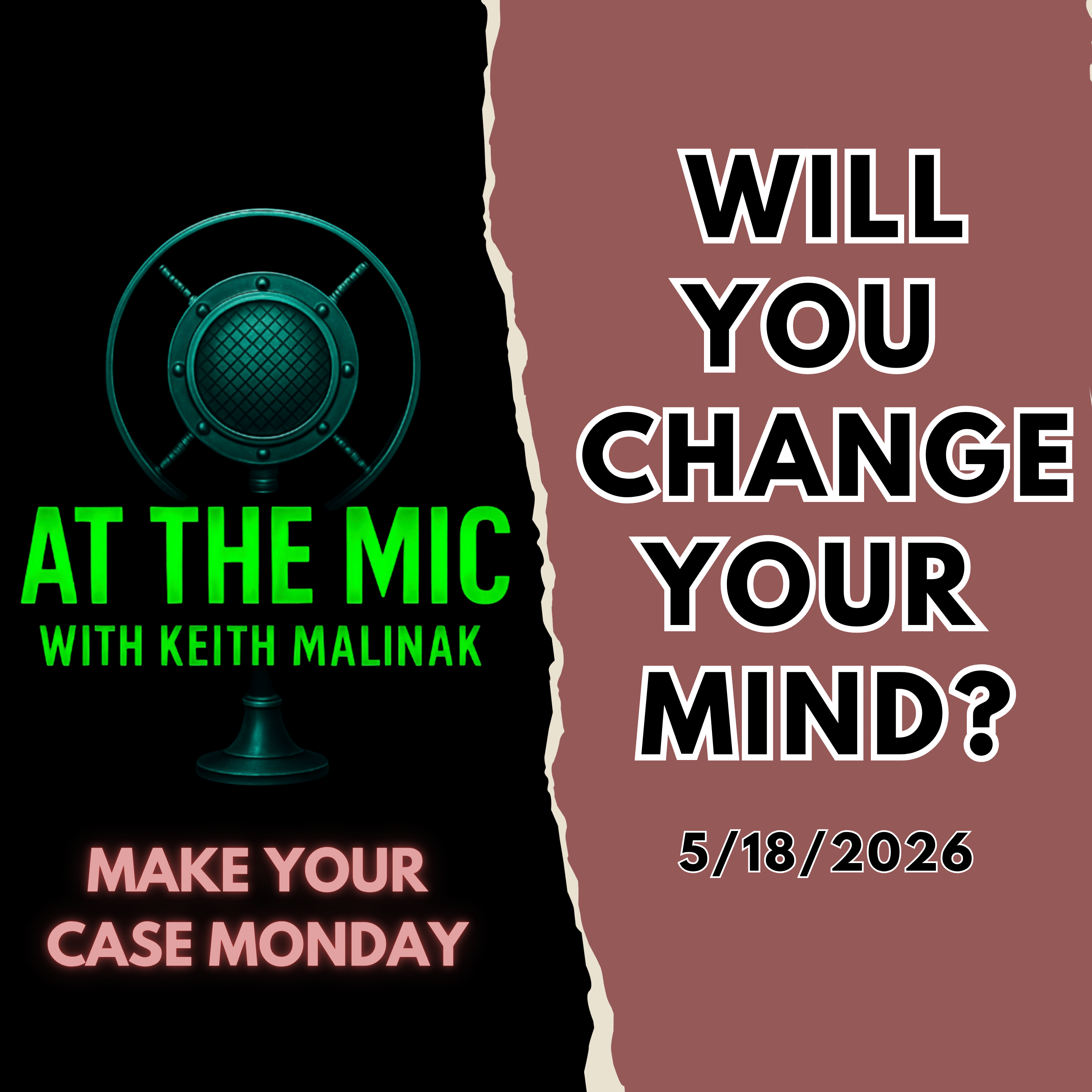 Introducing(ish) the ATM Make Your Case Monday show!