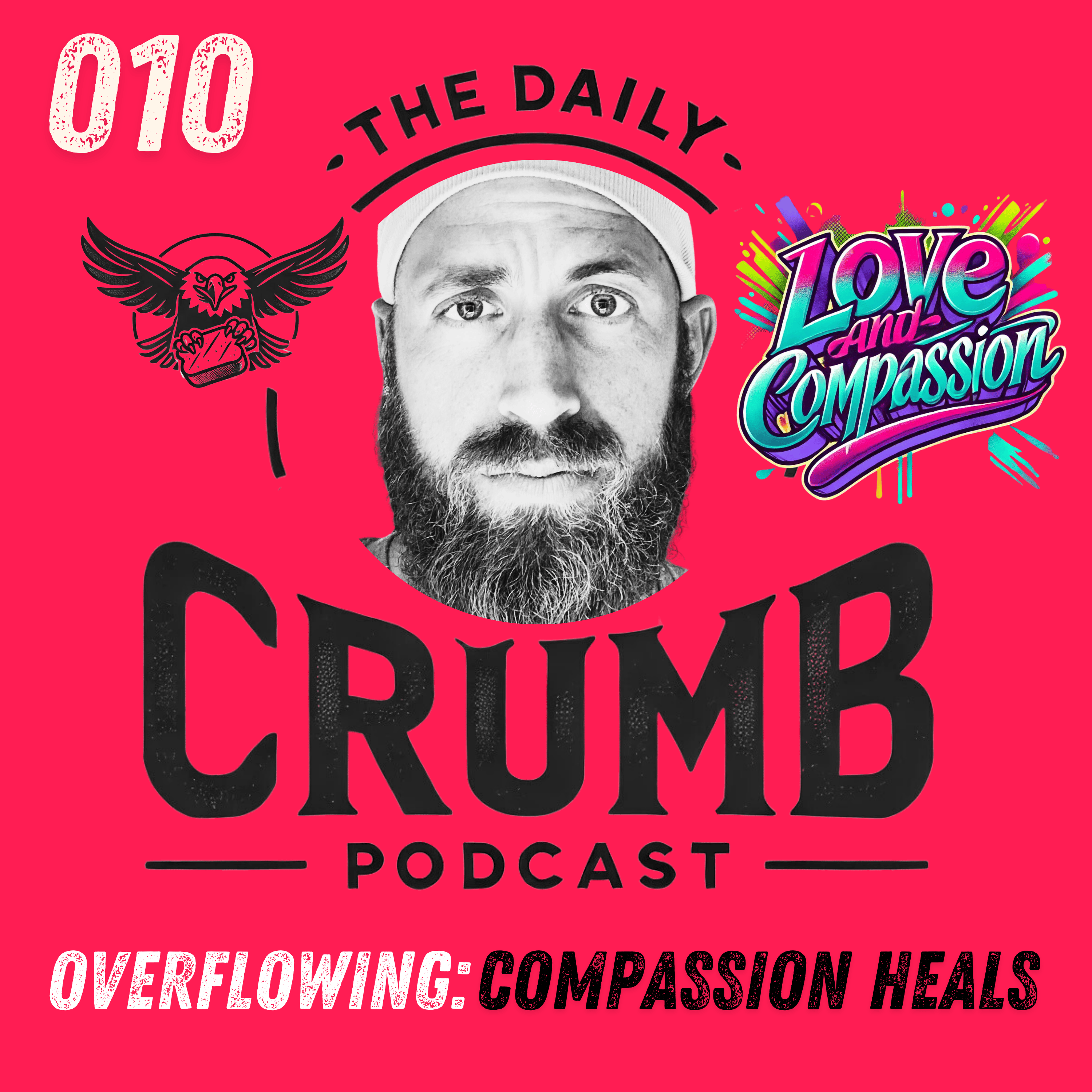 🍞 Compassion Heals | 010
