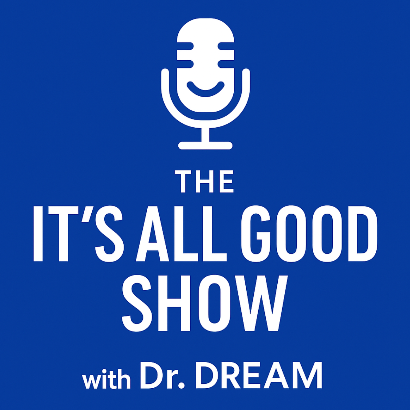 The It\'s All Good Show