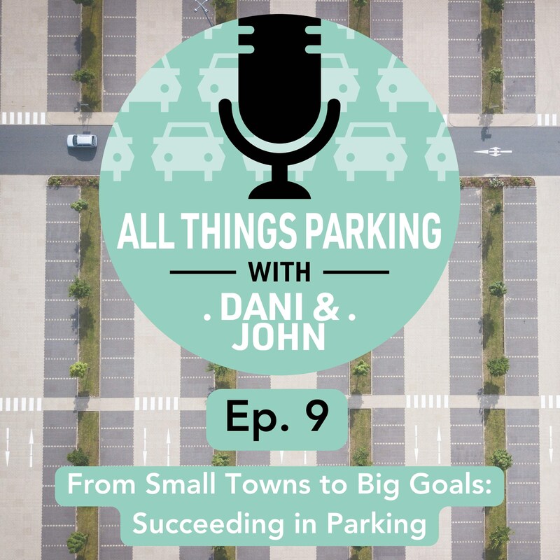 Artwork for podcast All Things Parking with Dani and John