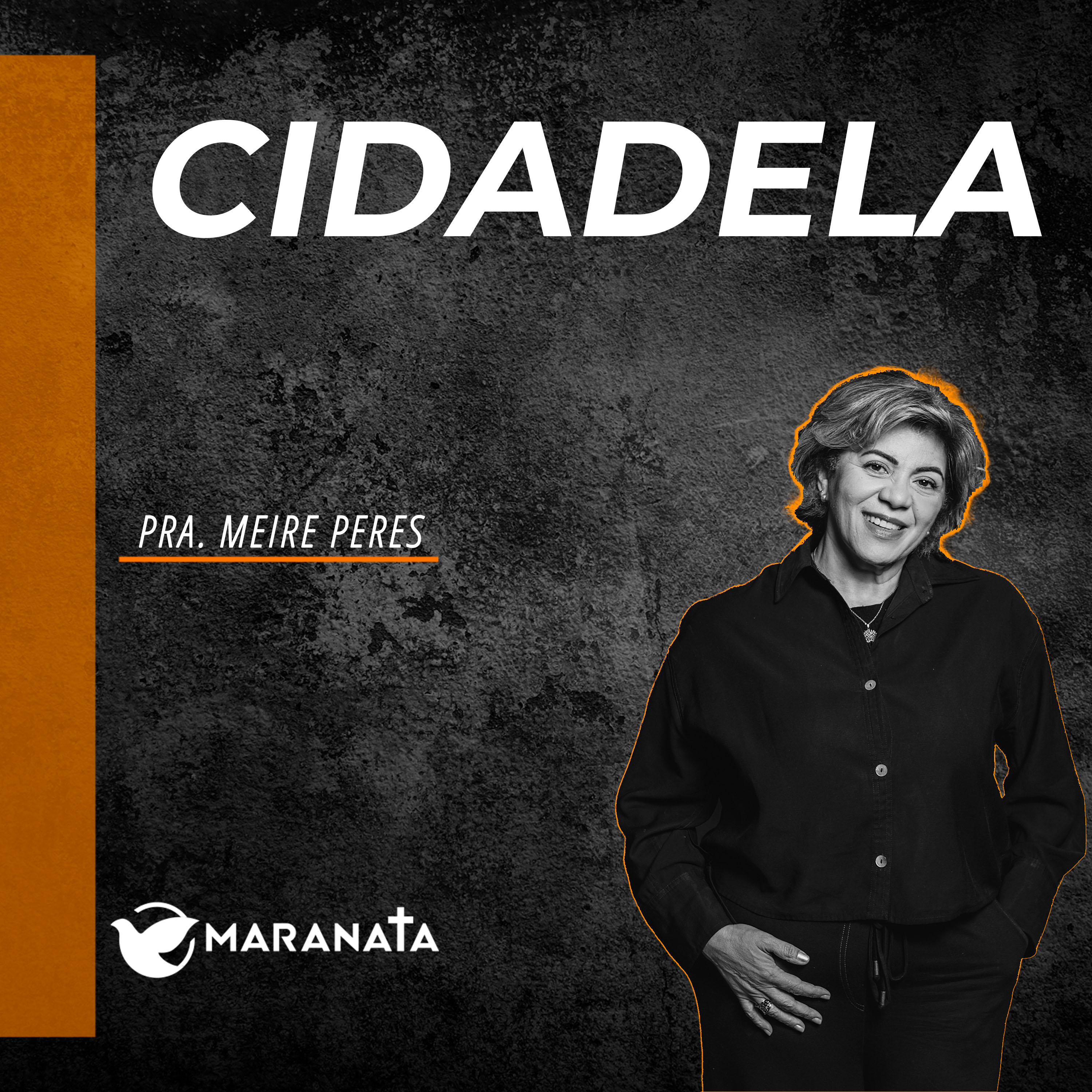 Cidadela - Pra. Meire Peres