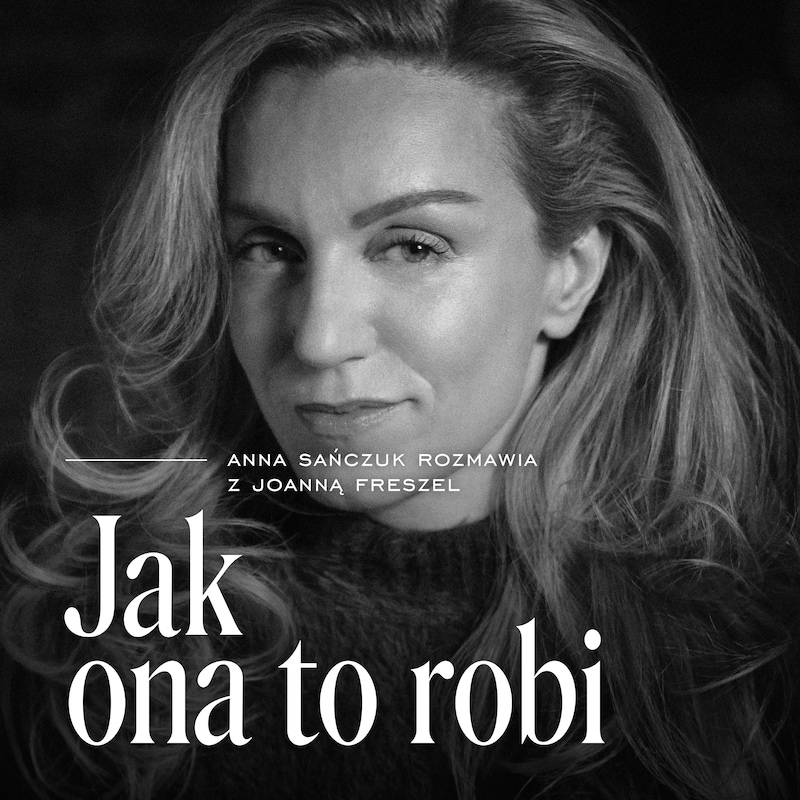 Artwork for podcast Jak ona to robi