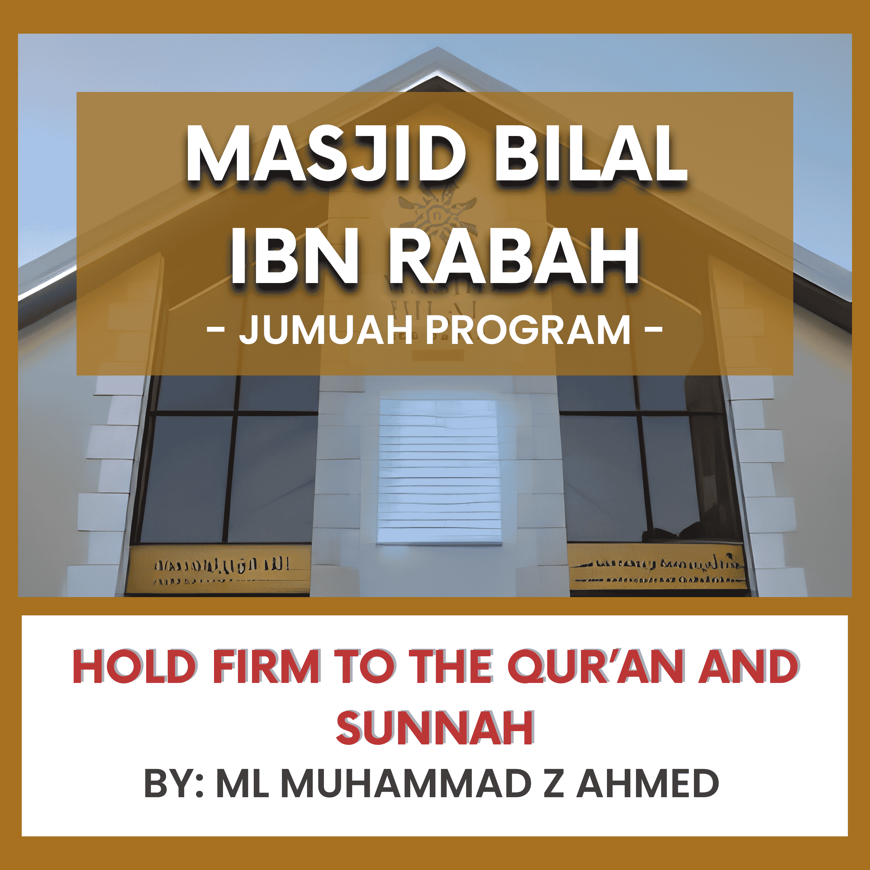Hold Firm to the Qur’an and Sunnah by ML Muhammad Z Ahmed episode artwork