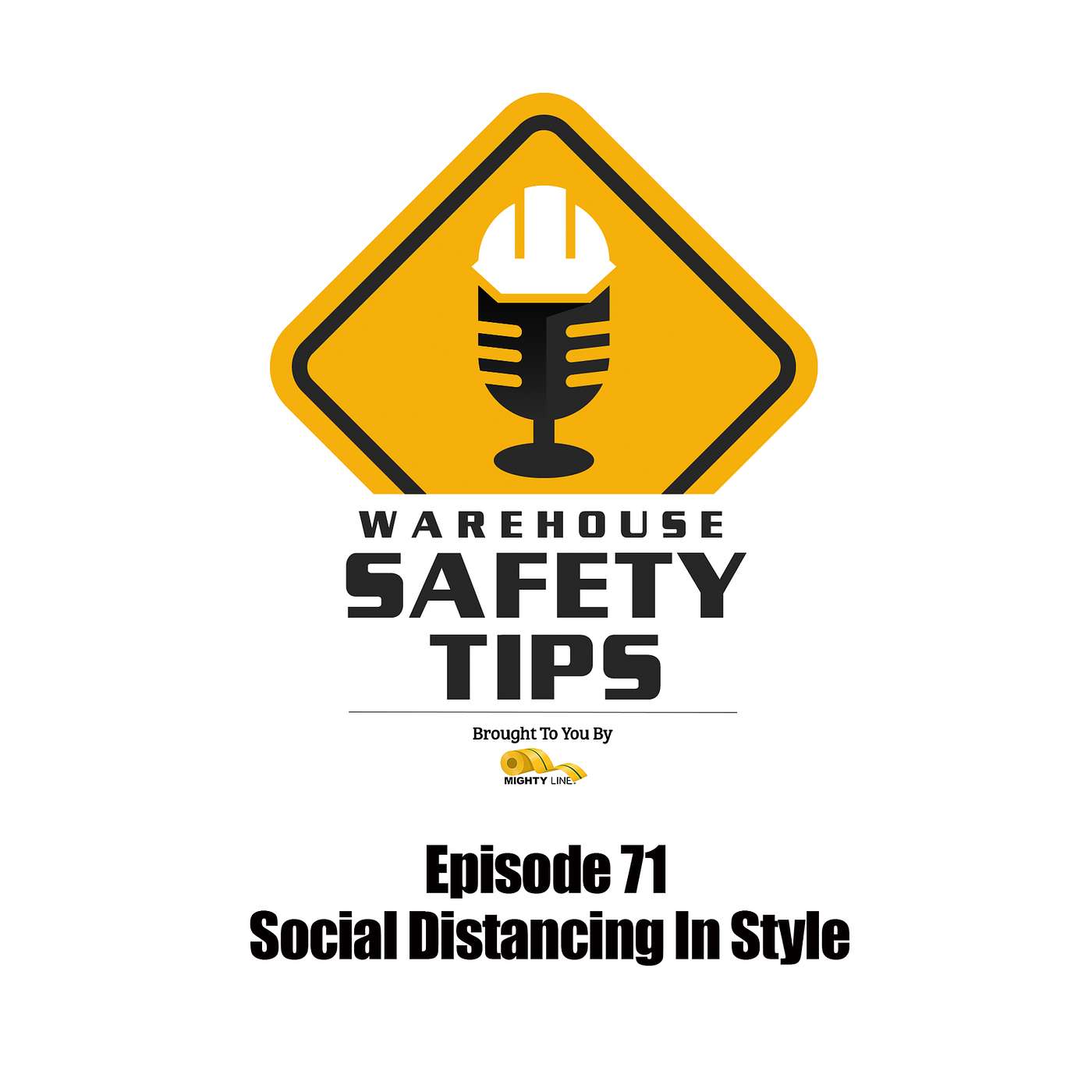 S2 Ep71: Warehouse Safety Tips | Episode 71 | Social Distancing In Style