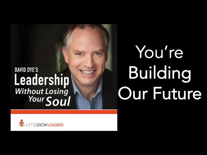 You're Building Our Future