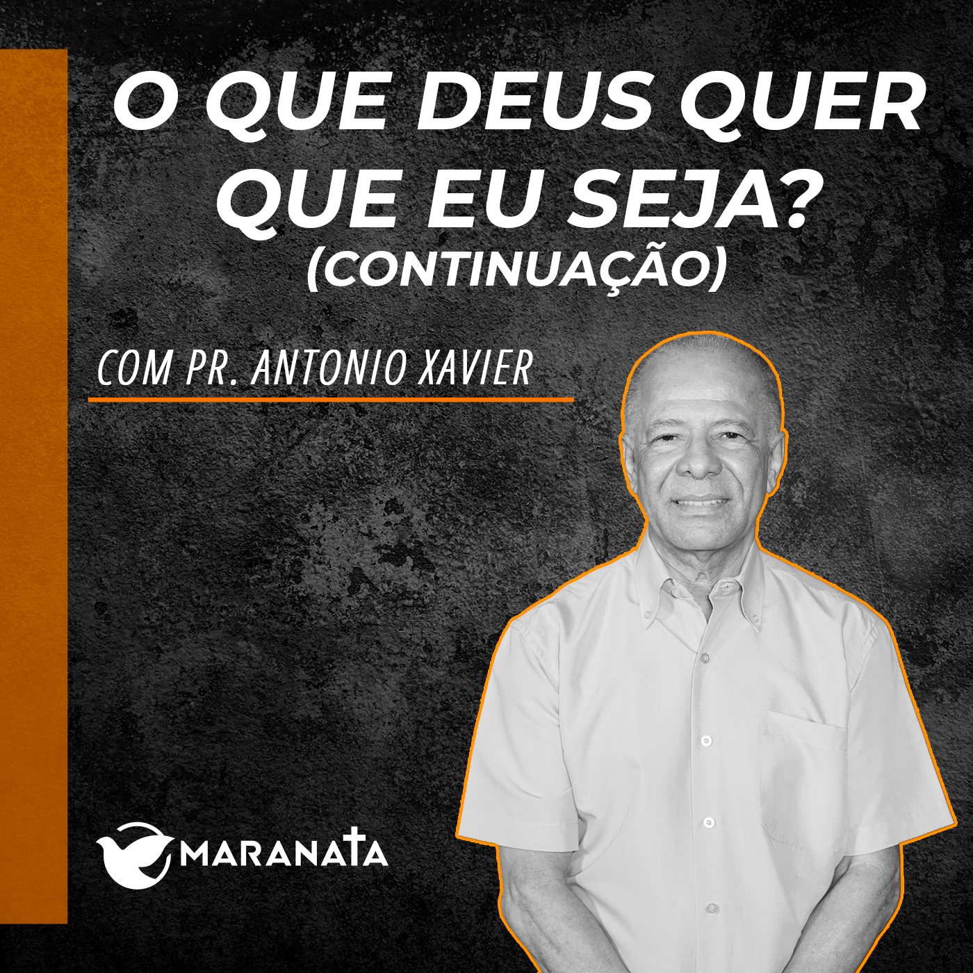 O que Deus quer que eu seja? - Continuação - Pr. Xavier episode artwork