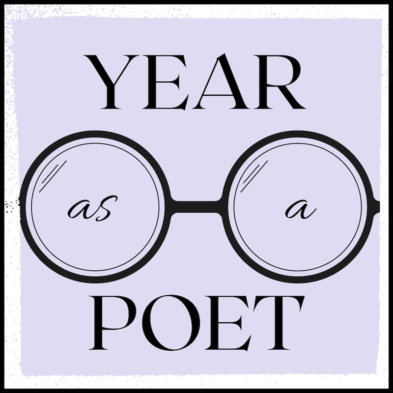 Artwork for podcast Year as a Poet