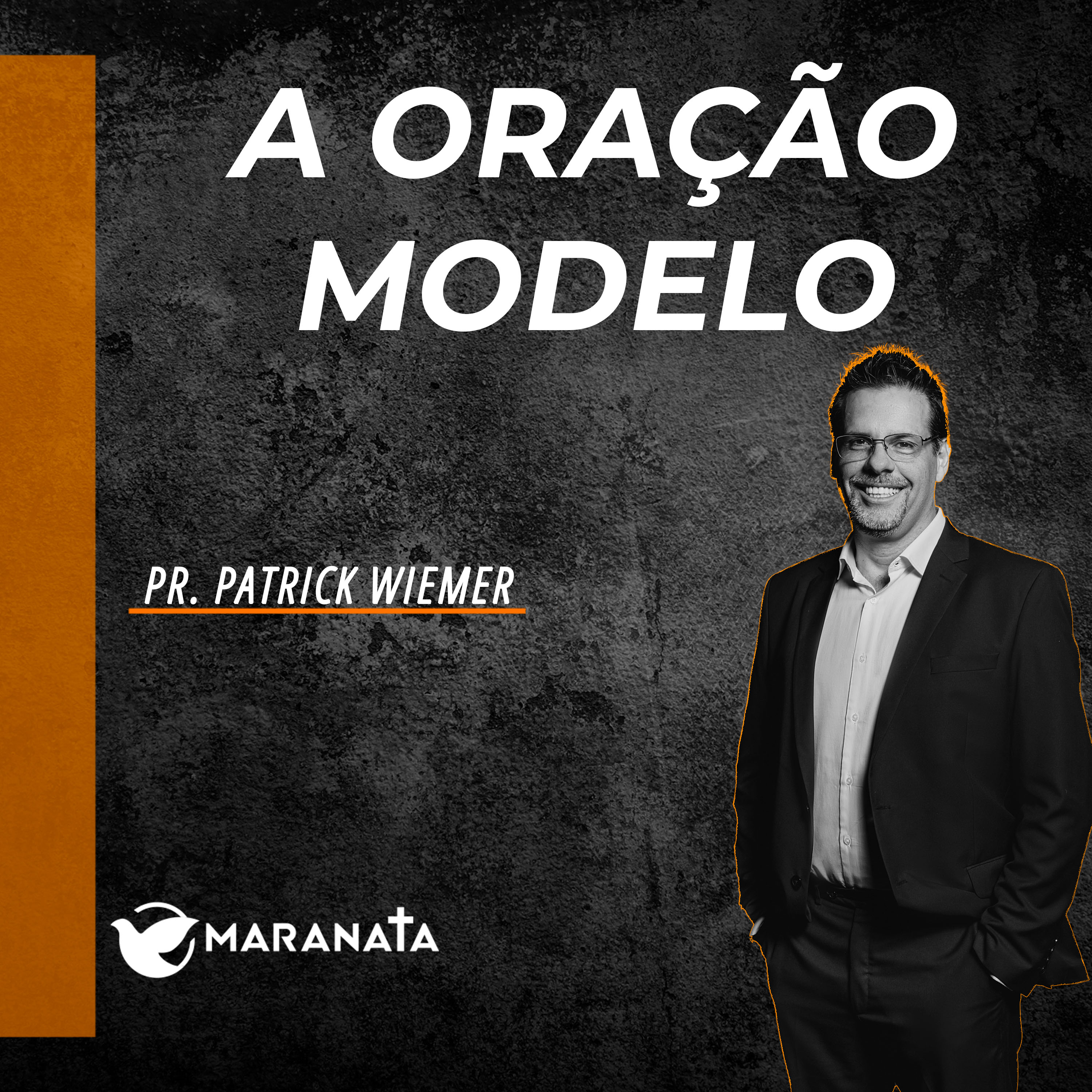 A oração modelo - Pr. Patrick Wiemer episode artwork