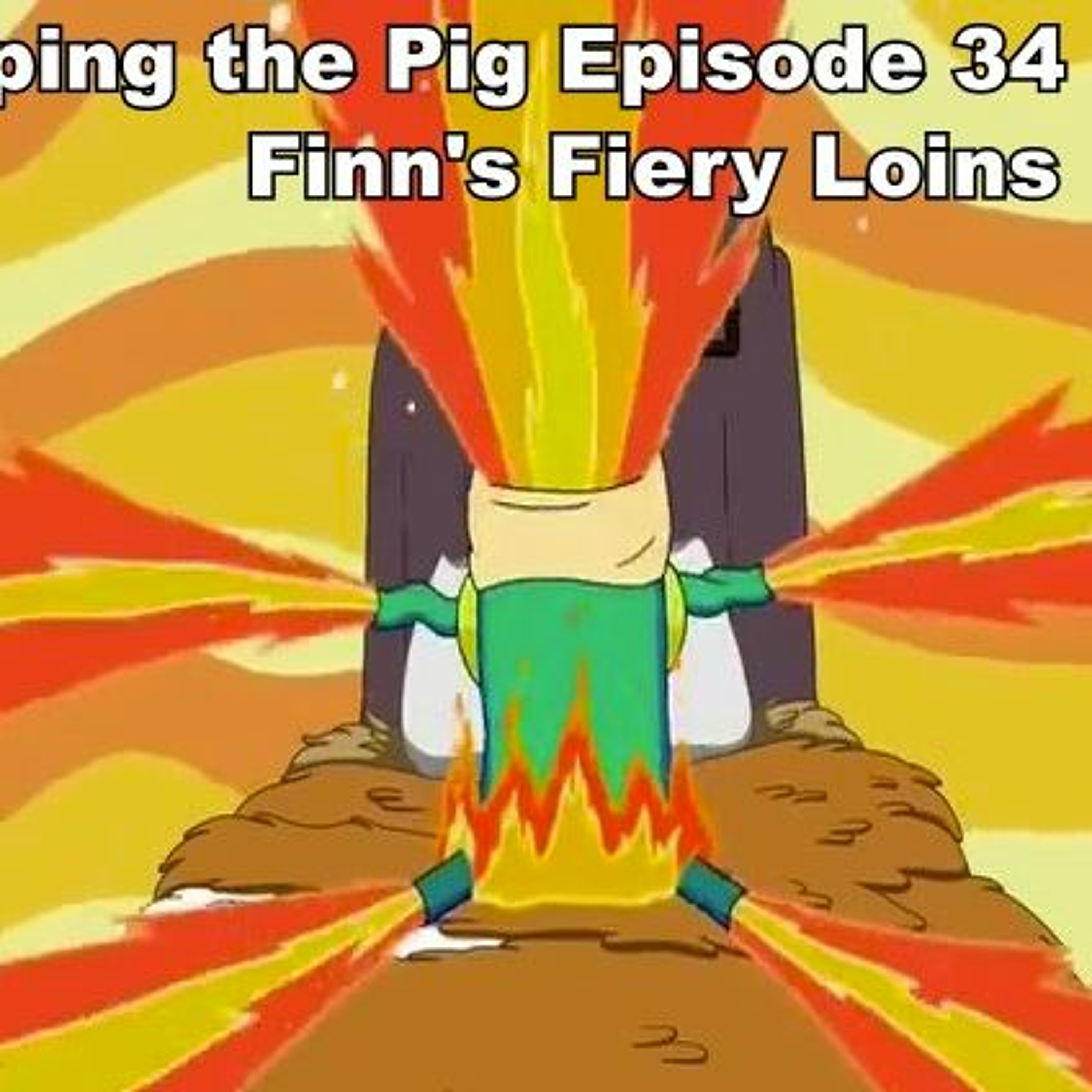 Flooping the Pig - An Adventure Time Podcast