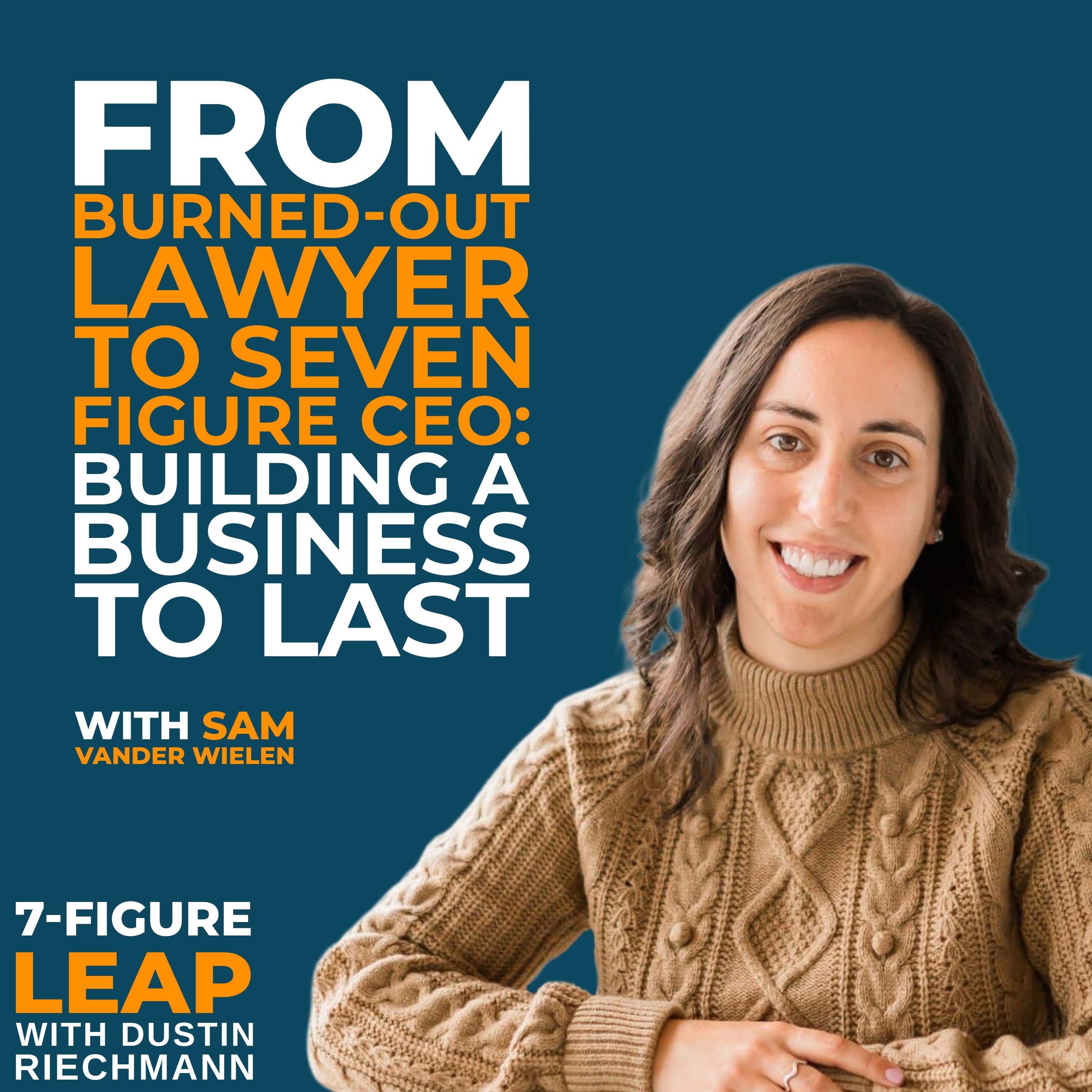 7-Figure Leap with Dustin Riechmann