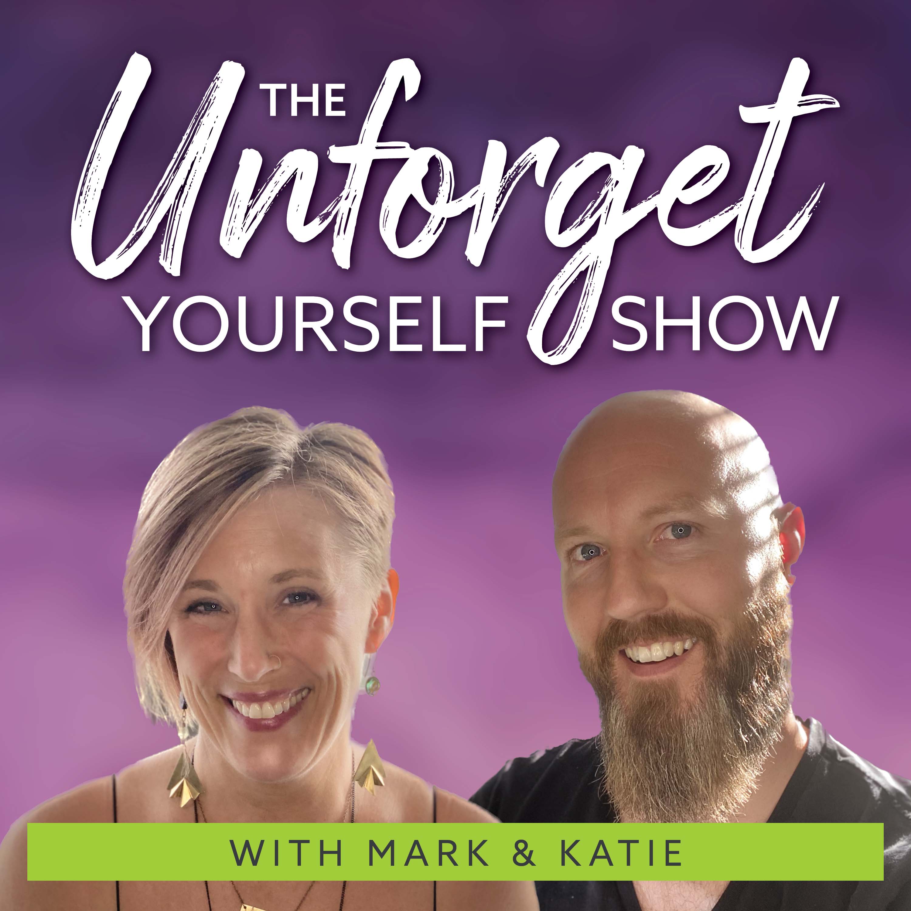 The Unforget Yourself Show