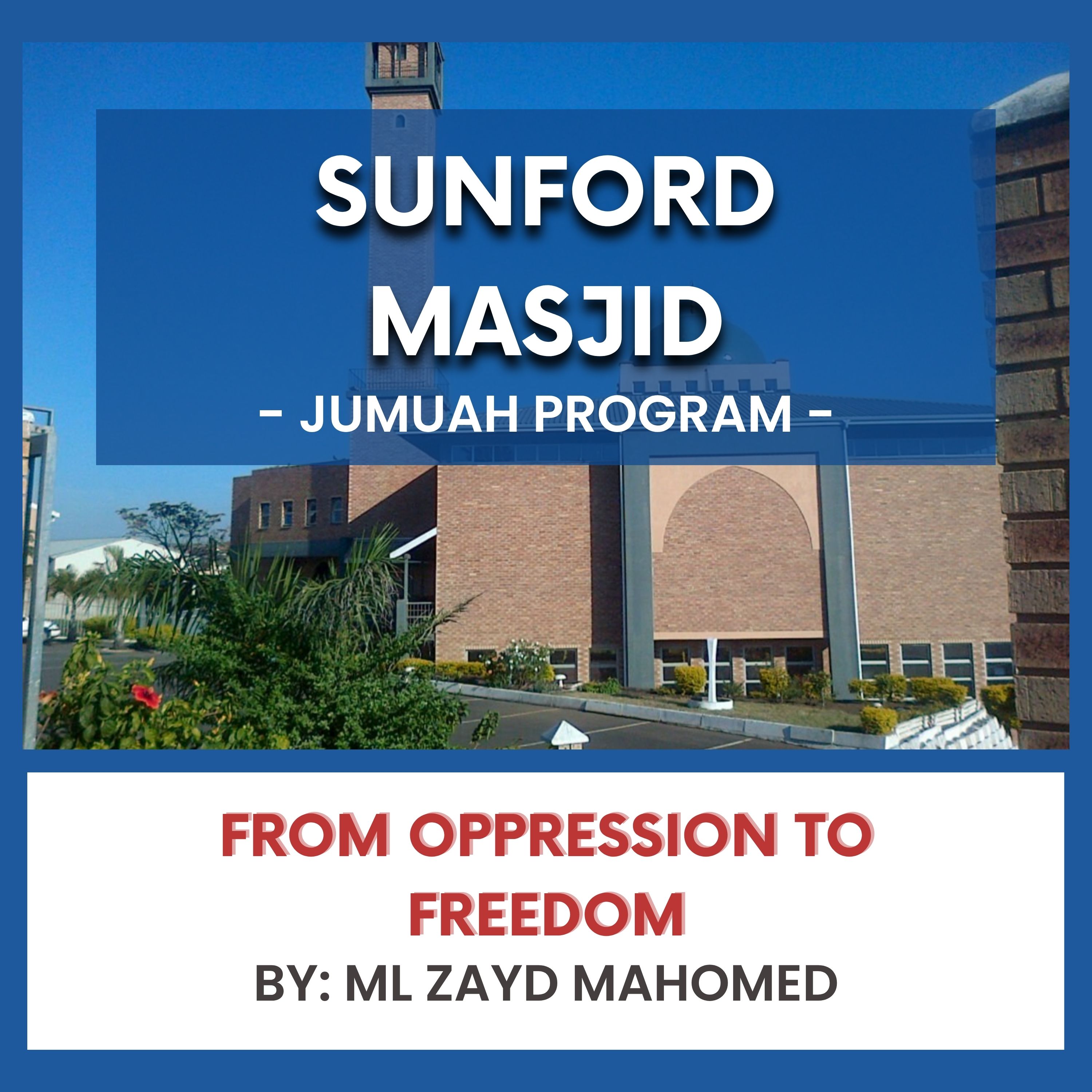 From Oppression to Freedom by Ml Zayd Mahomed