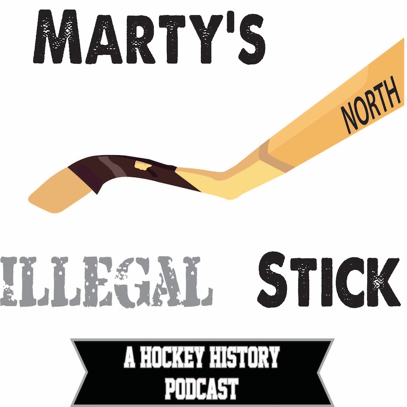 Artwork for podcast Marty's Illegal Stick a Hockey History Podcast