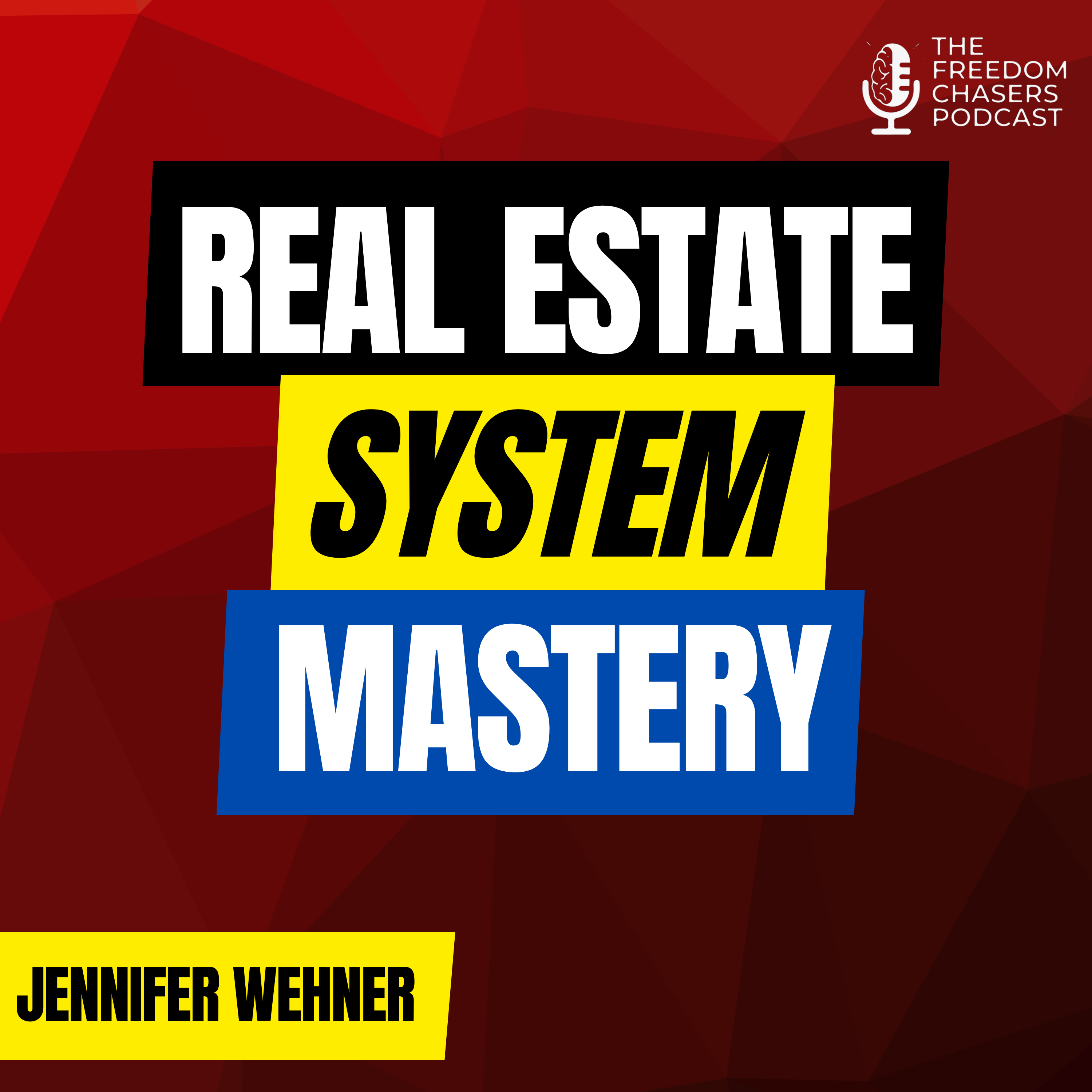 From Rock Bottom to Building a Successful Real Estate Business: Art of Building Systems and Leverage with Jennifer Wehner