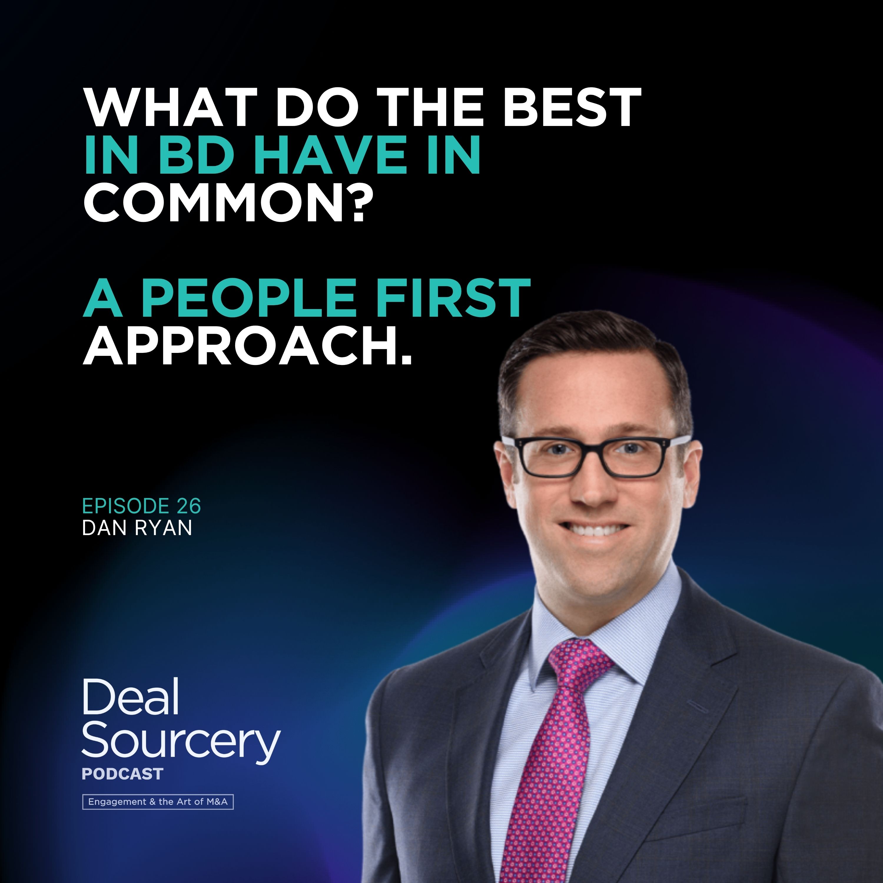 What Do The Best In BD Have In Common? A People First Approach with MidOcean's Dan Ryan episode artwork
