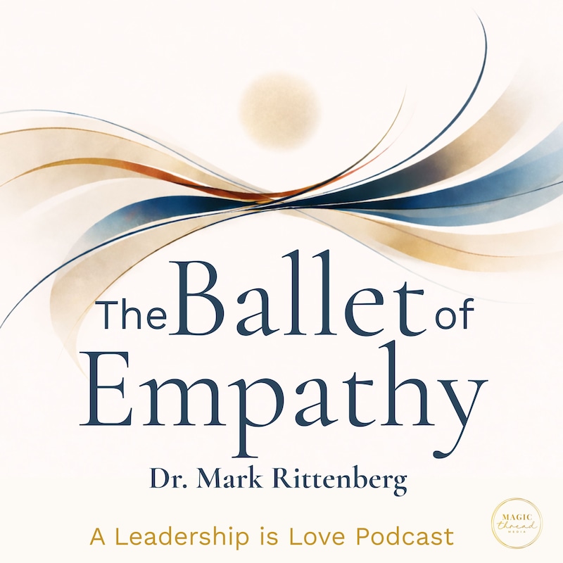 Artwork for podcast The Ballet of Empathy