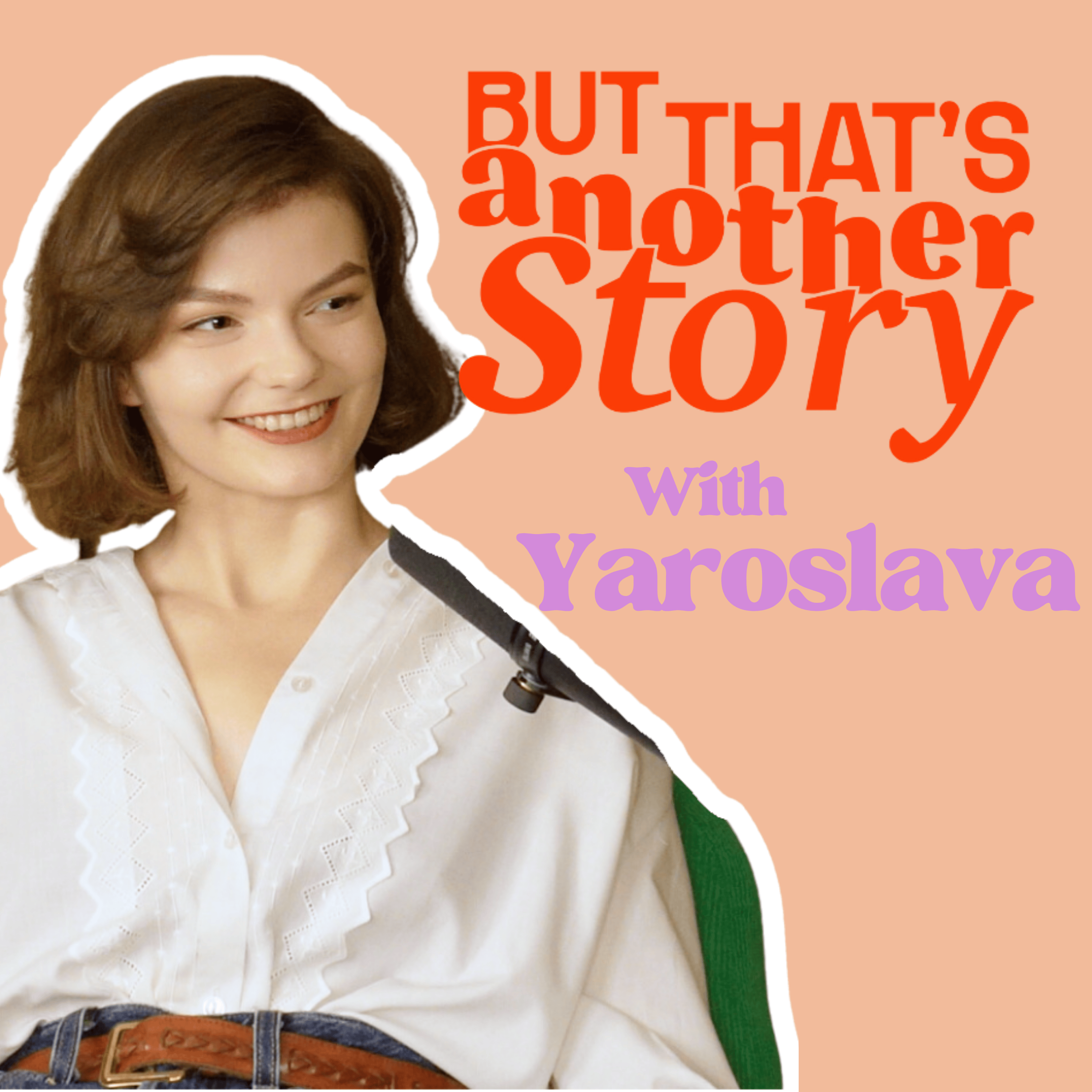 (But That\'s) Another Story Podcast
