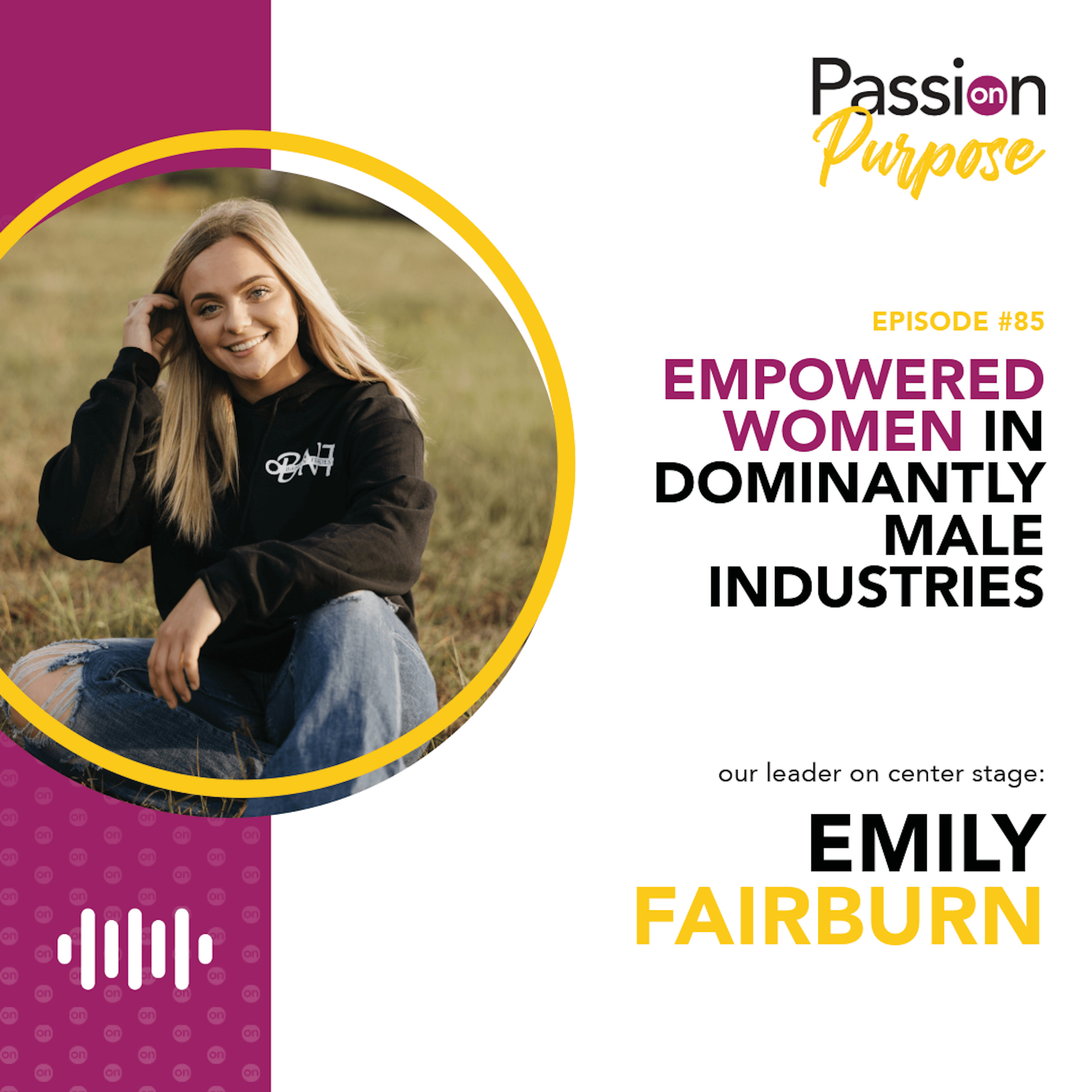Passion on Purpose: Leaders on Center Stage