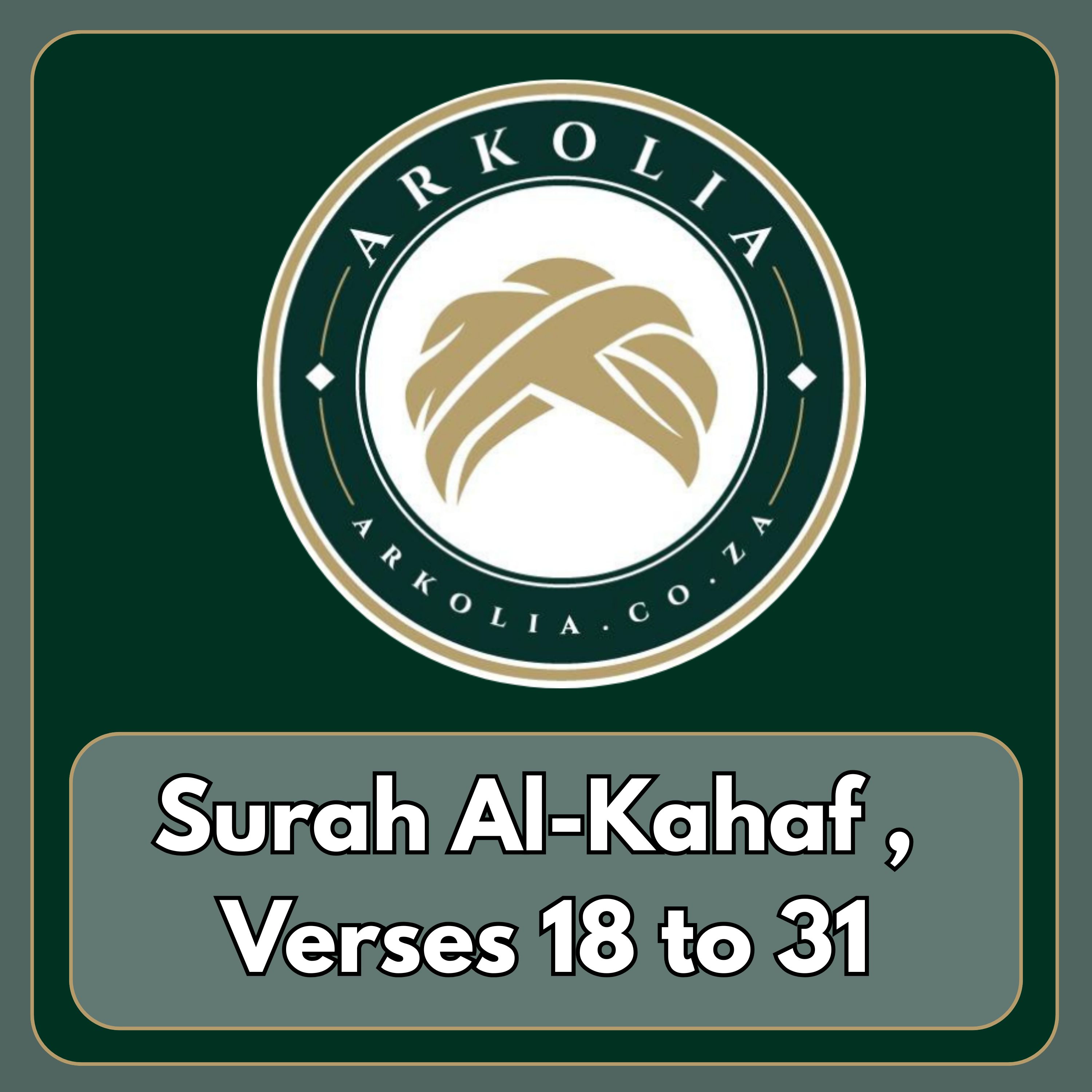Surah Al-Kahf , Verses 18 to 31 episode artwork