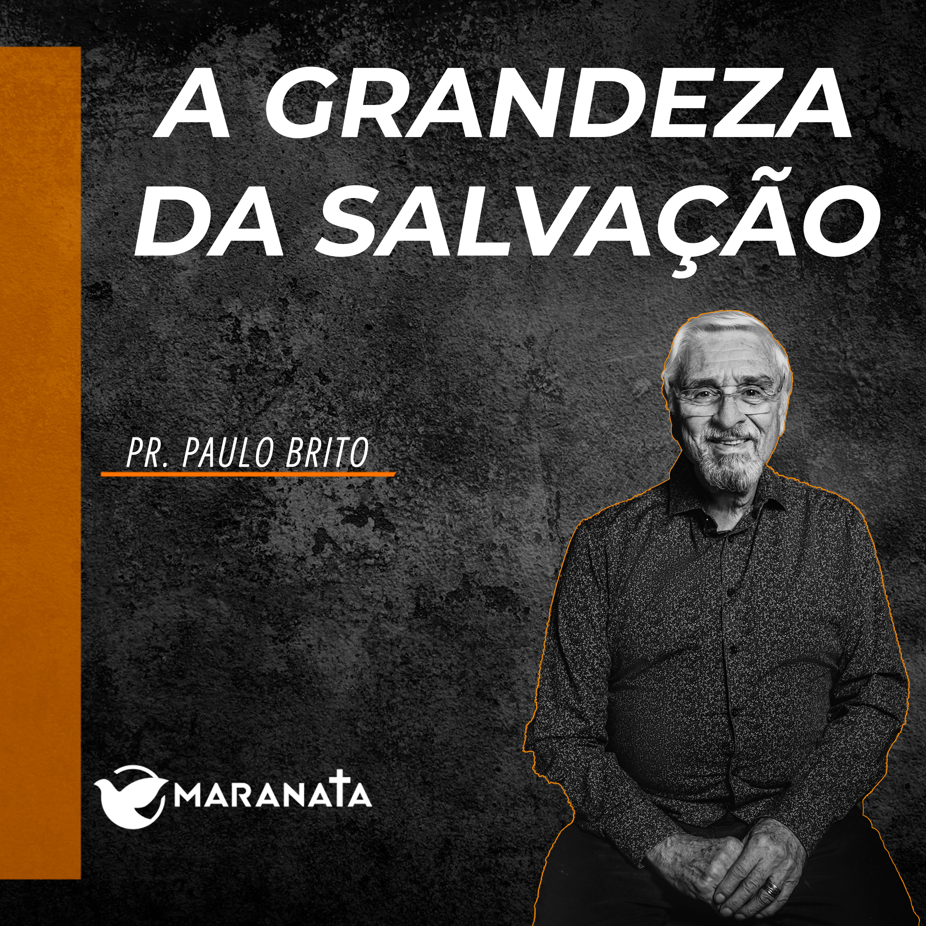 A grandeza da salvação - Pr. Paulo Brito episode artwork