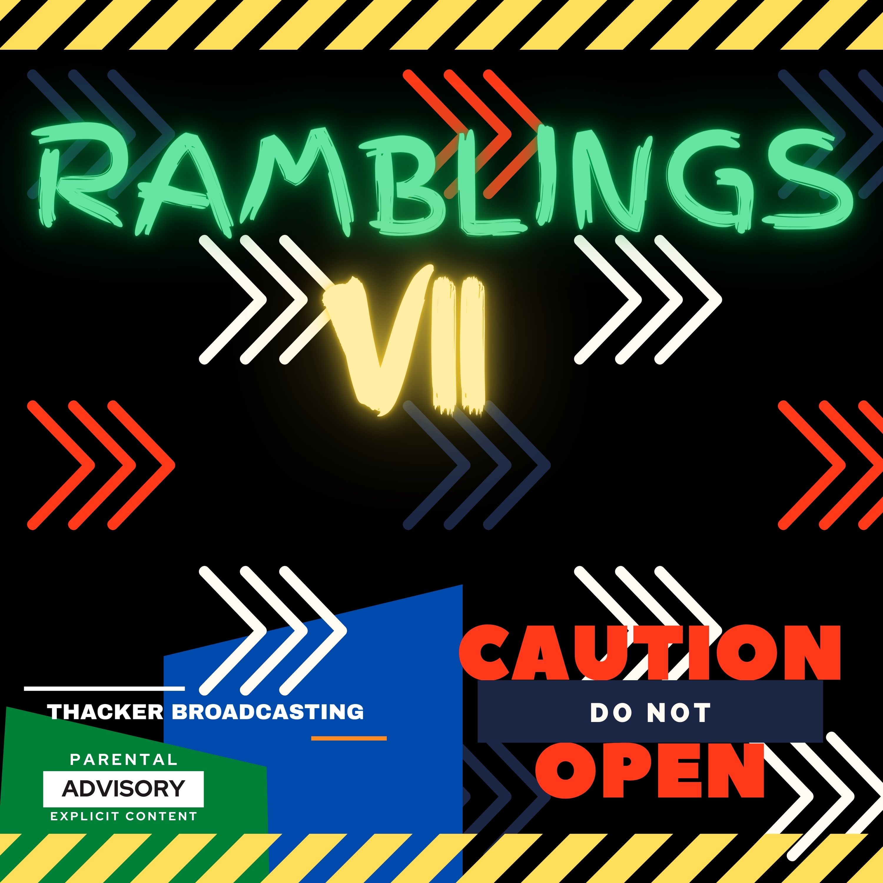 Ramblings VII - "First name Last name", Out of Context clips, Snapchat YOLO's, and Calling off work episode artwork