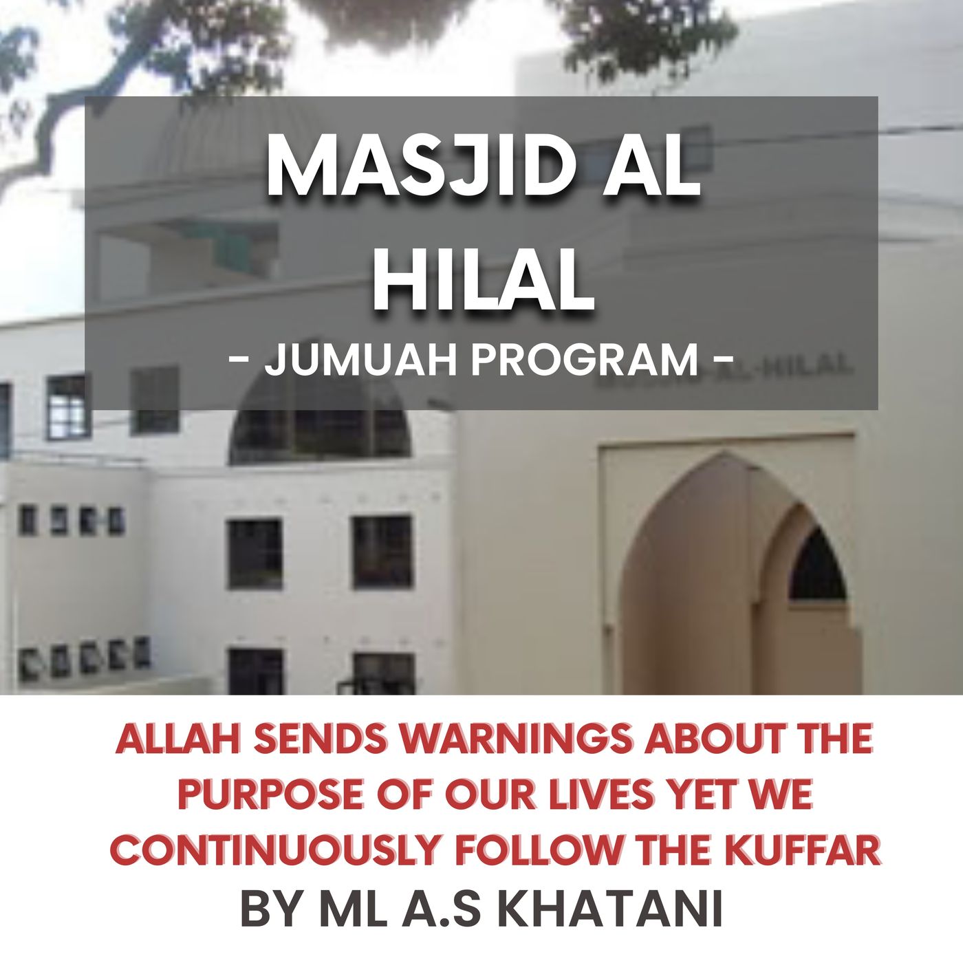 Allah sends warnings about the purpose of our lives yet we continuously follow the kuffar by ML A.S Khatani episode artwork