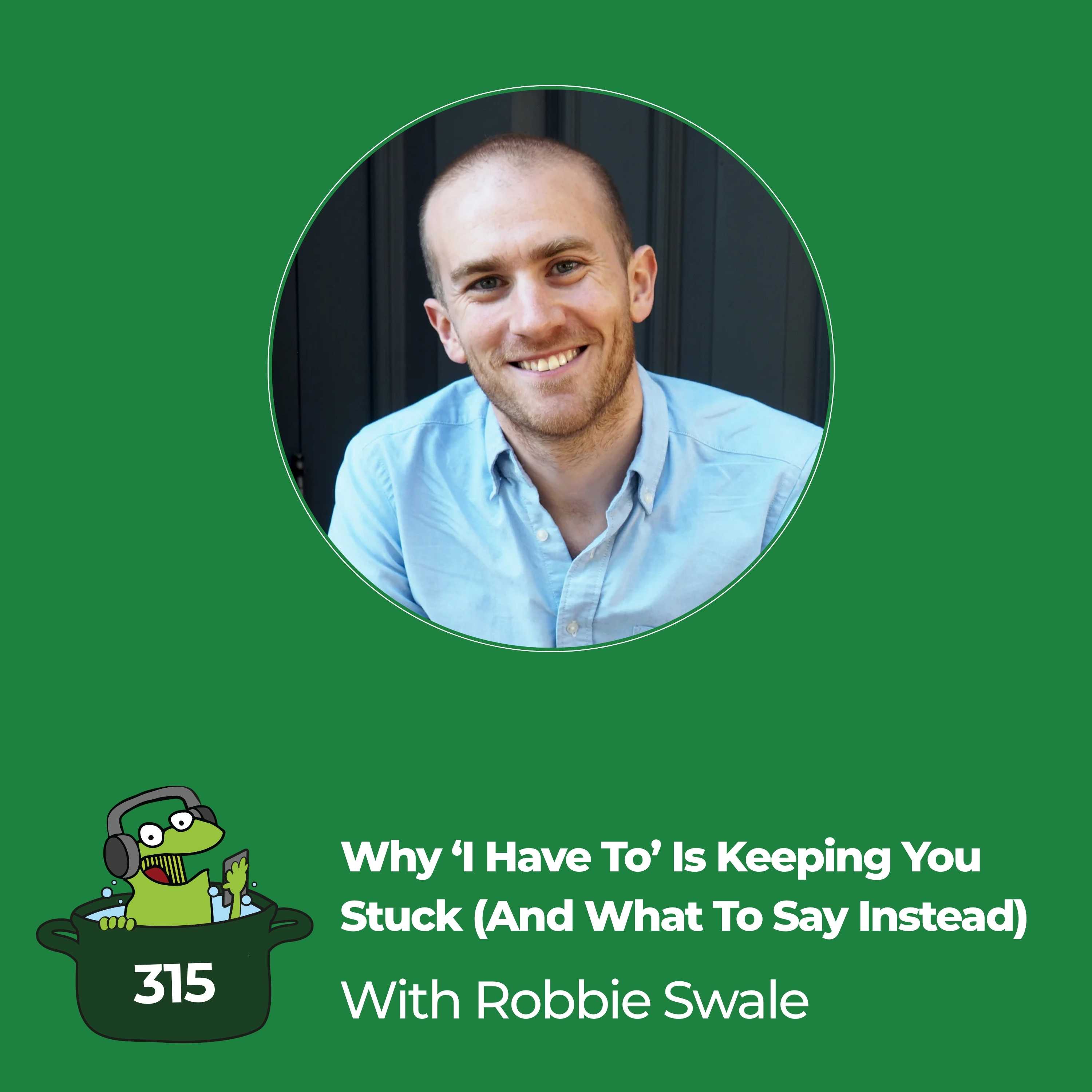 Why ‘I Have To’ Is Keeping You Stuck (And What To Say Instead)